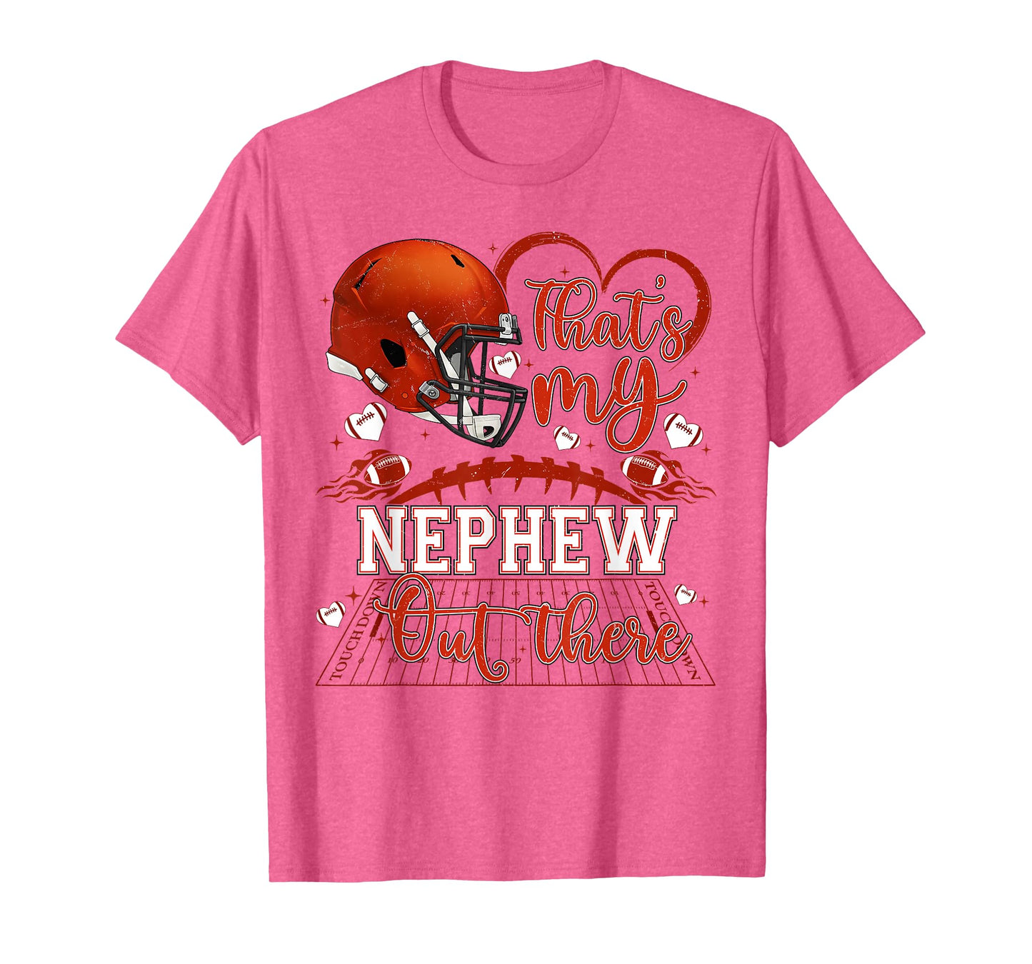 Thats My Nephew Out There Funny Football Aunt Uncle Game Day T-Shirt