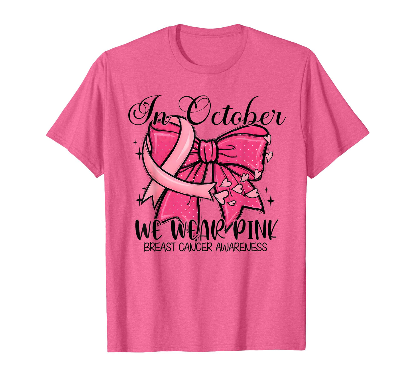 in October We Wear Pink Ribbon Coquette Bow Breast Cancer T-Shirt