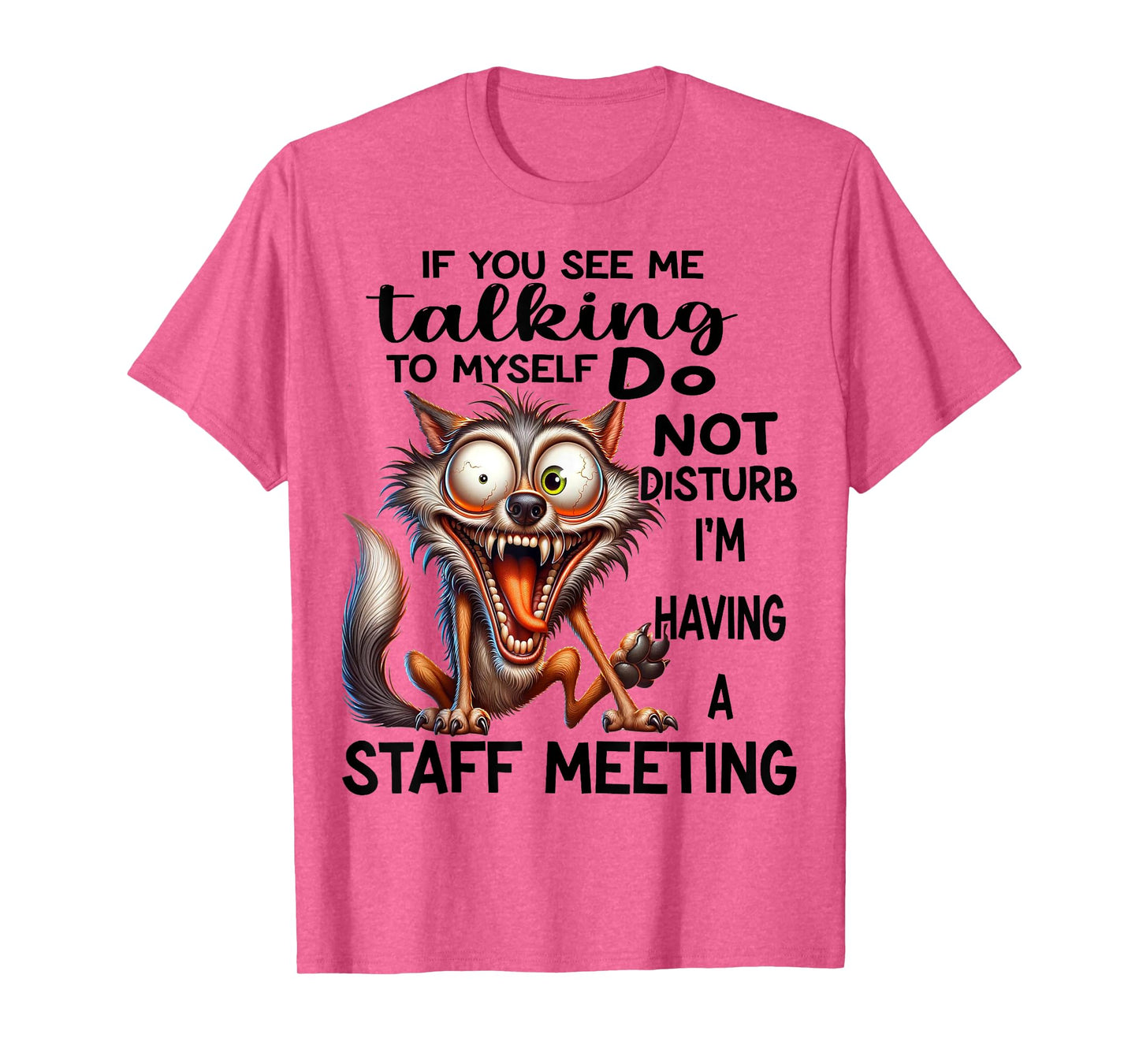 Cute Wolf If You See Me Talking To Myself T-Shirt