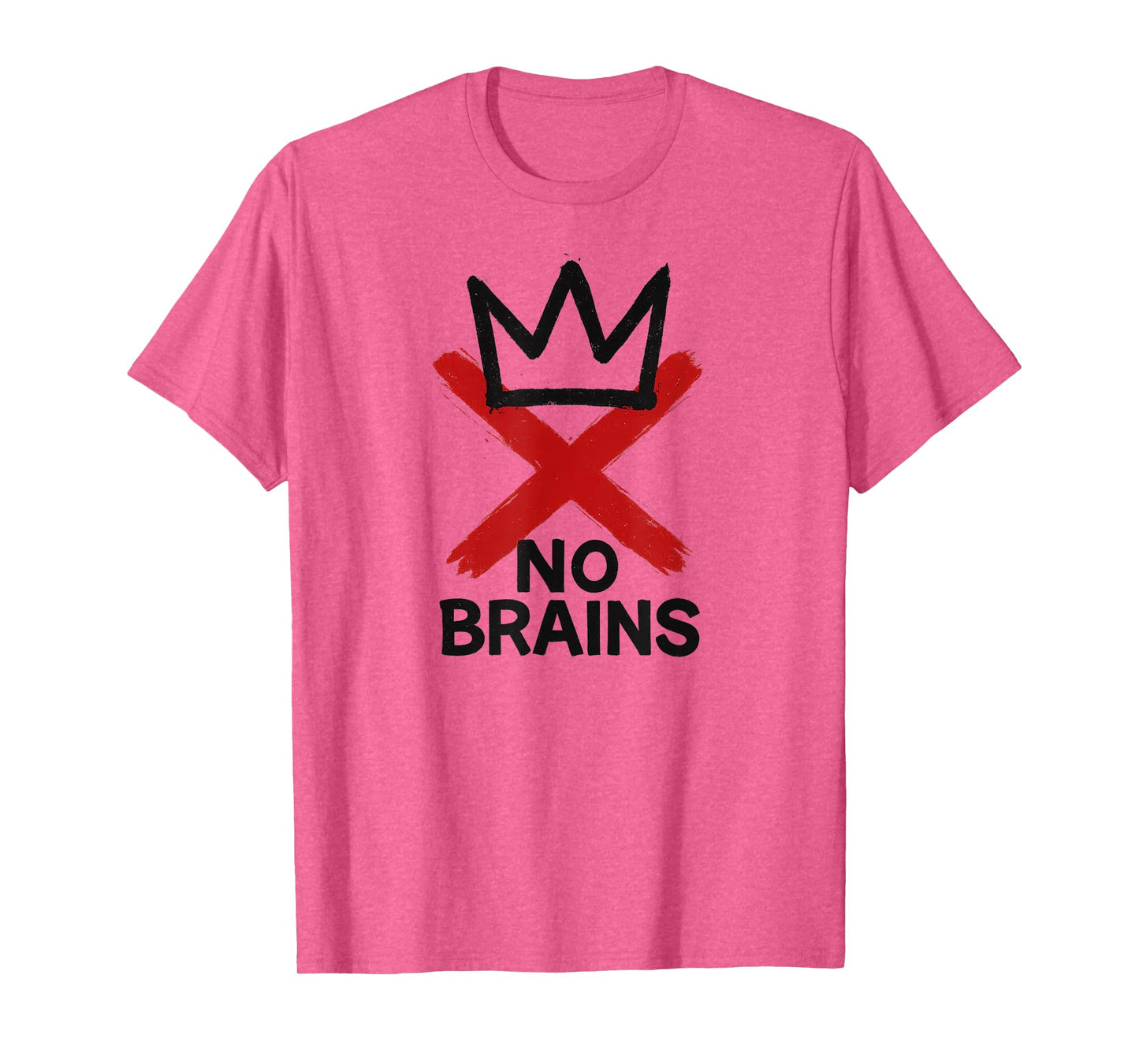 No Brains Funny Anti No Kings Protest T-Shirt