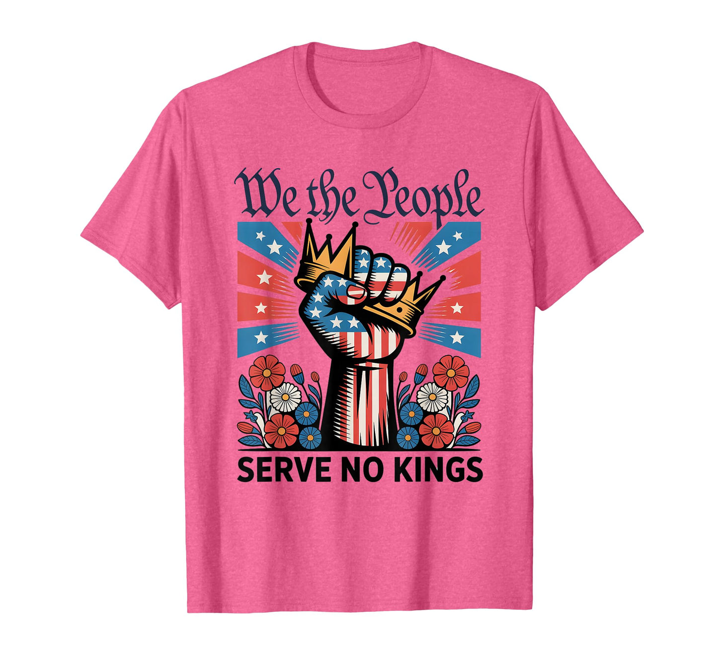 We The People Serve No Kings Democracy America Patriotic T-Shirt
