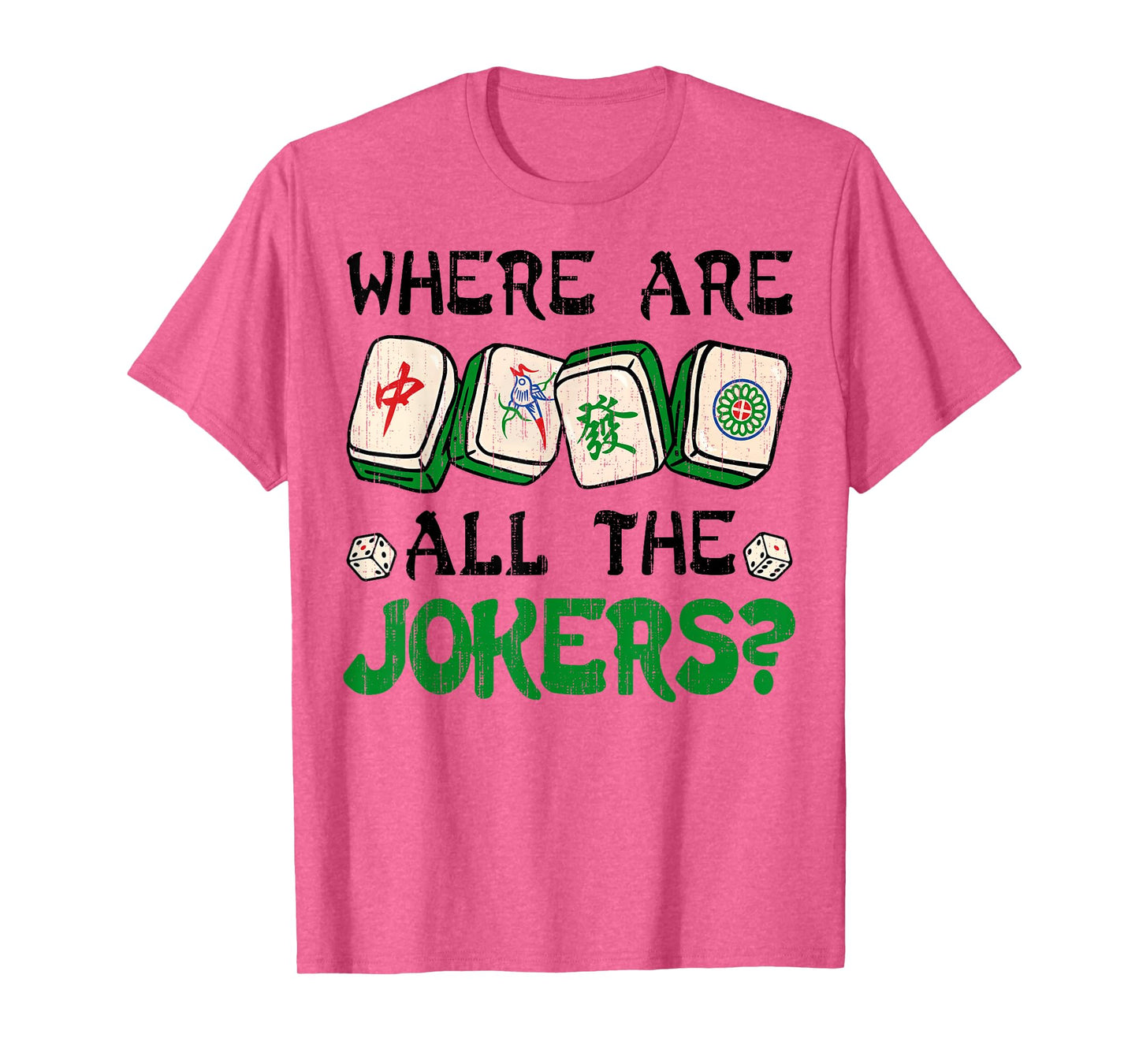 Where are The Jokers Funny Chinese Mahjong Tile Game T-Shirt