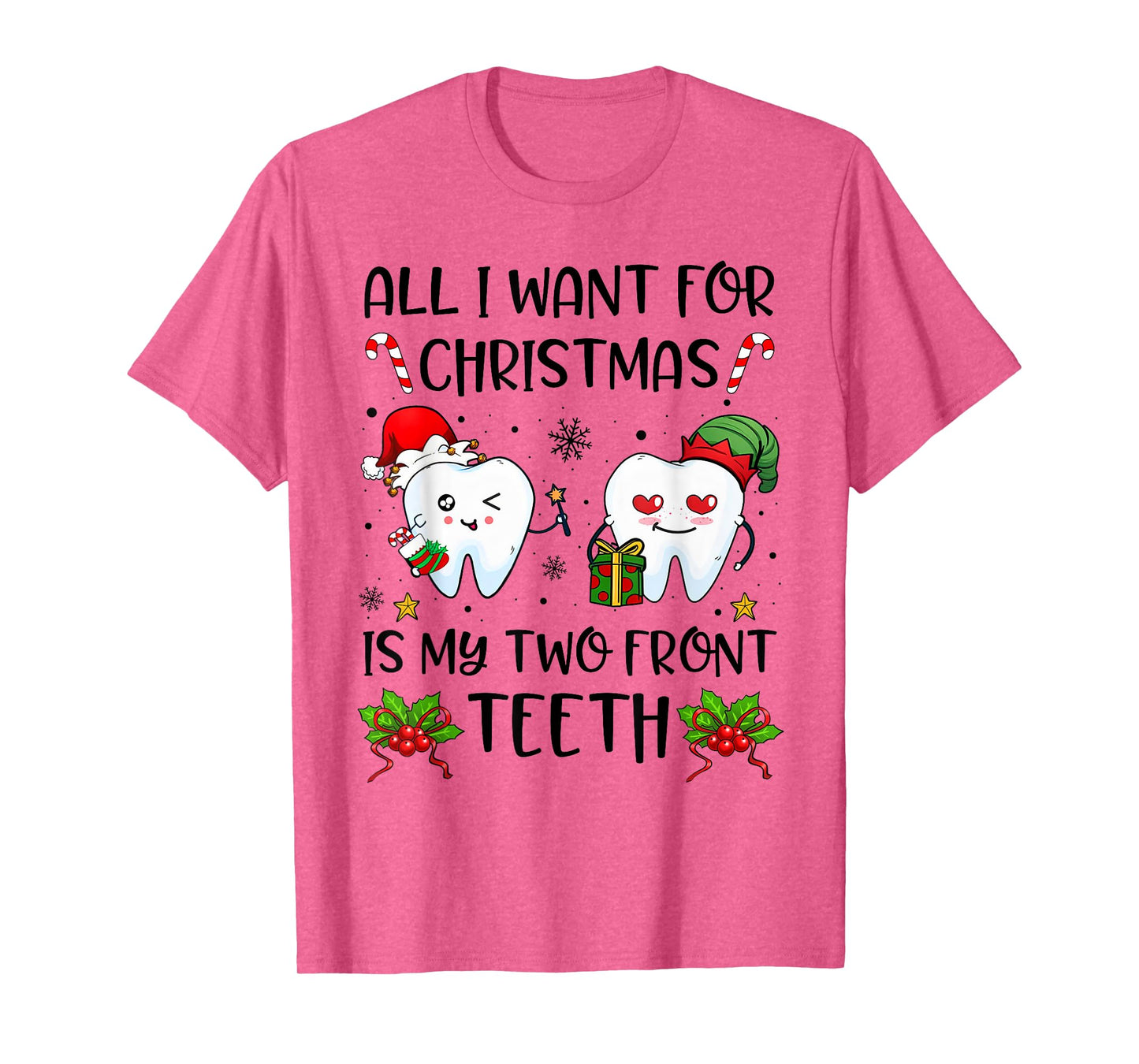 All I want For Christmas is My Two Front Teeth Funny Xmas T-Shirt