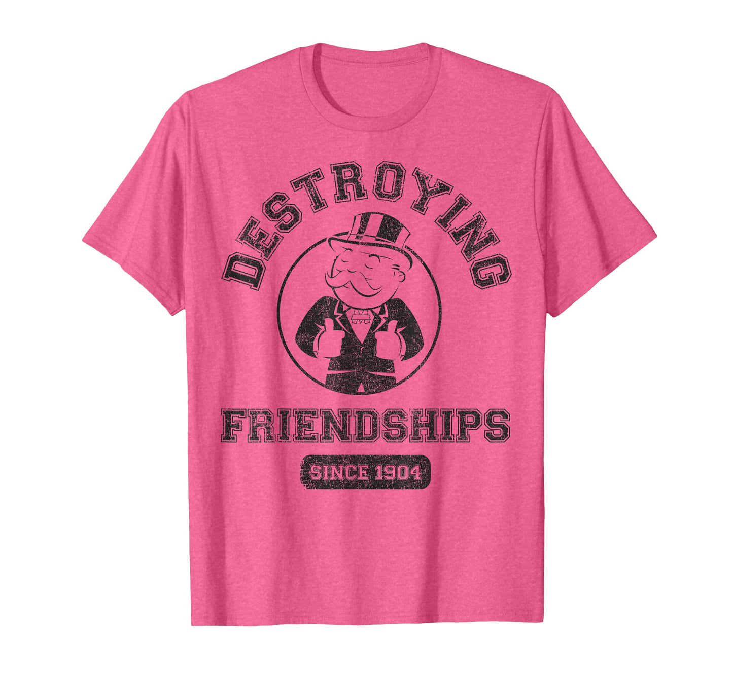Monopoly Man Destroying Friendships Since 1904 Collegiate T-Shirt