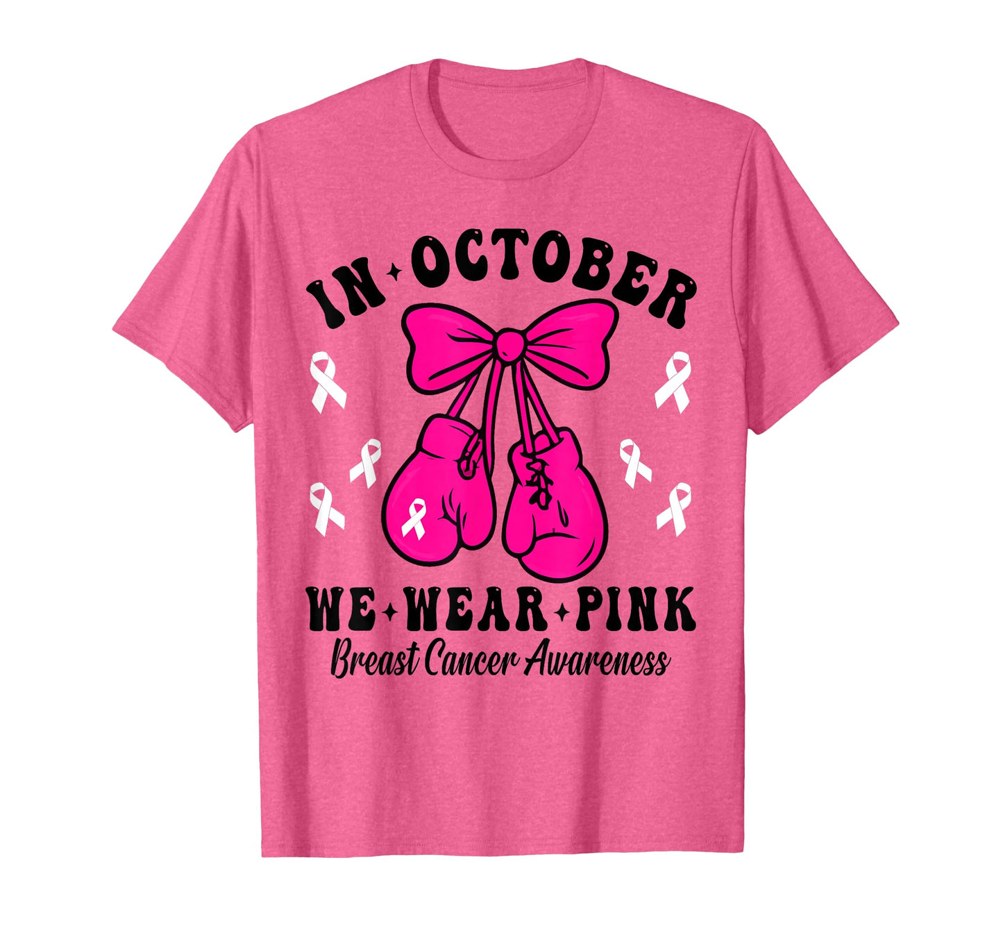 Breast Cancer Awareness in October We Wear Pink Coquette Bow T-Shirt