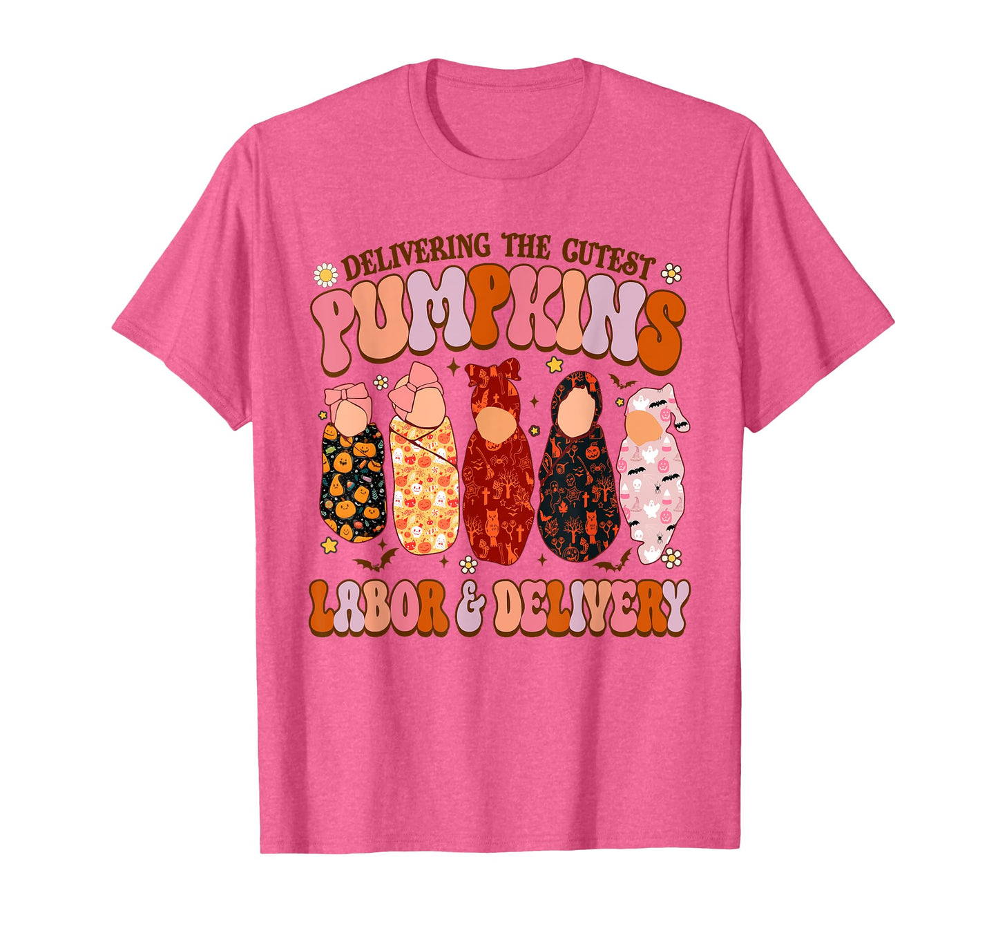 Delivering The Cutest Pumpkins Labor & Delivery Nurse Fall T-Shirt