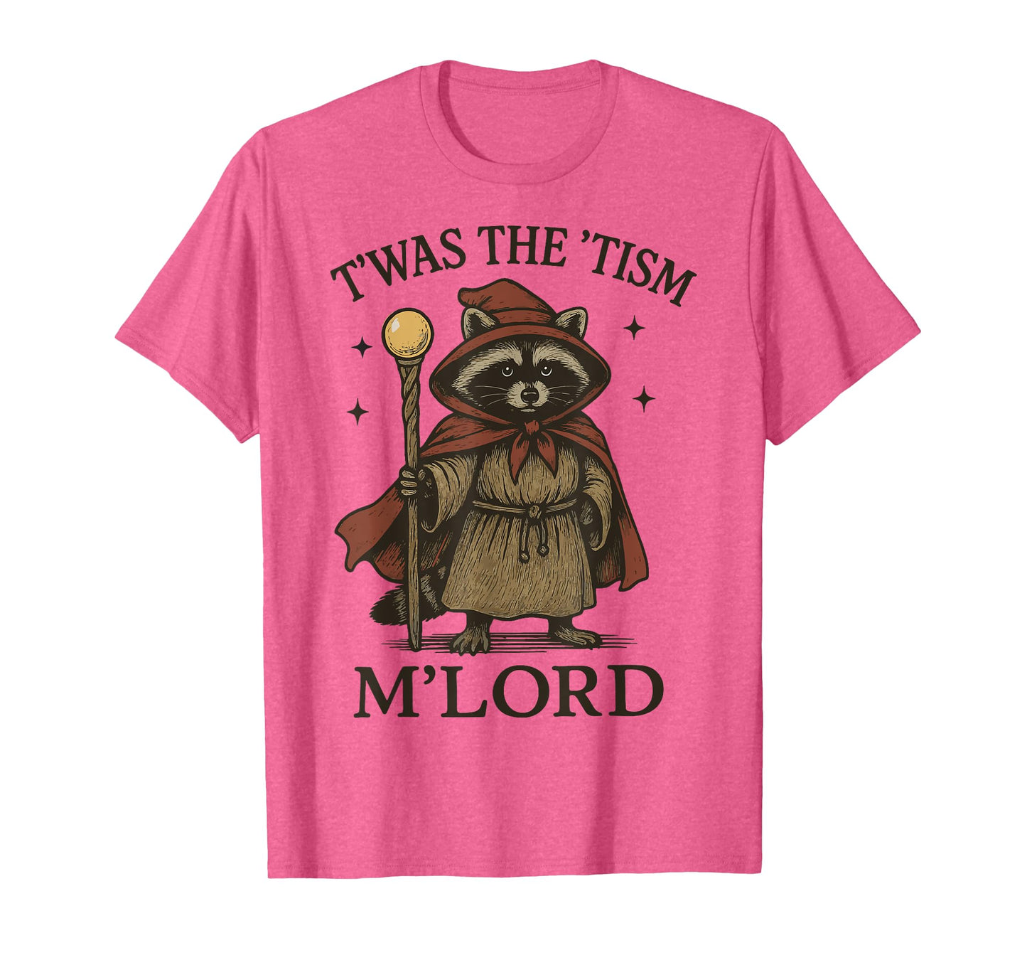 T'was The 'Tism M'lord Raccoon T-Shirt