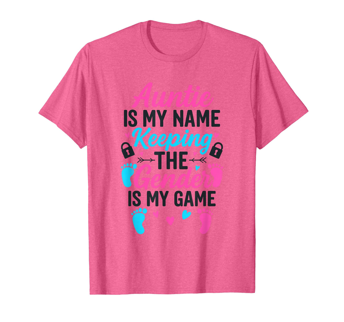 Auntie is My Name Keeping The Gender is My Game T-Shirt