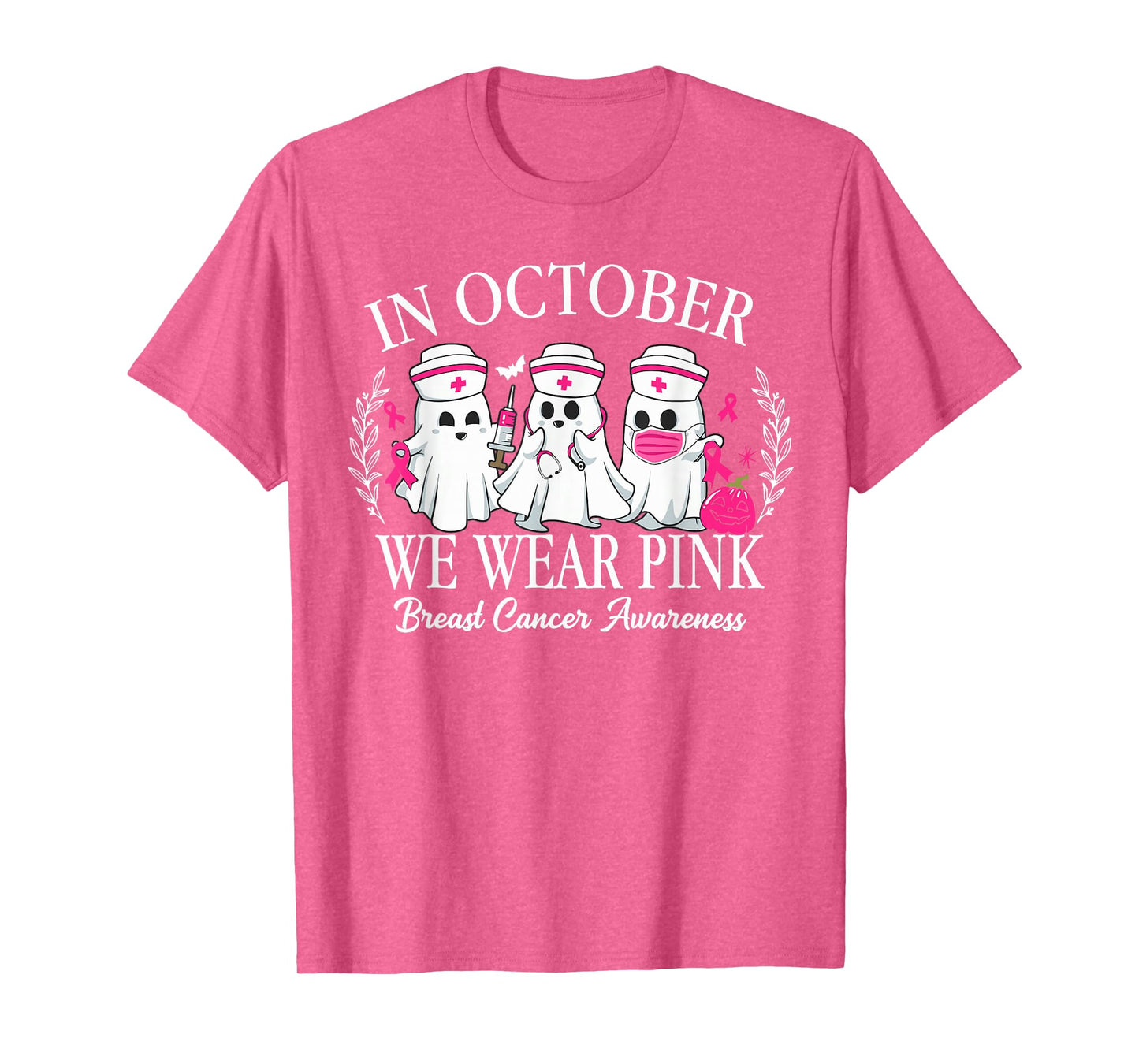 in October We Wear Pink Nurse Ghost Halloween Breast Cancer T-Shirt