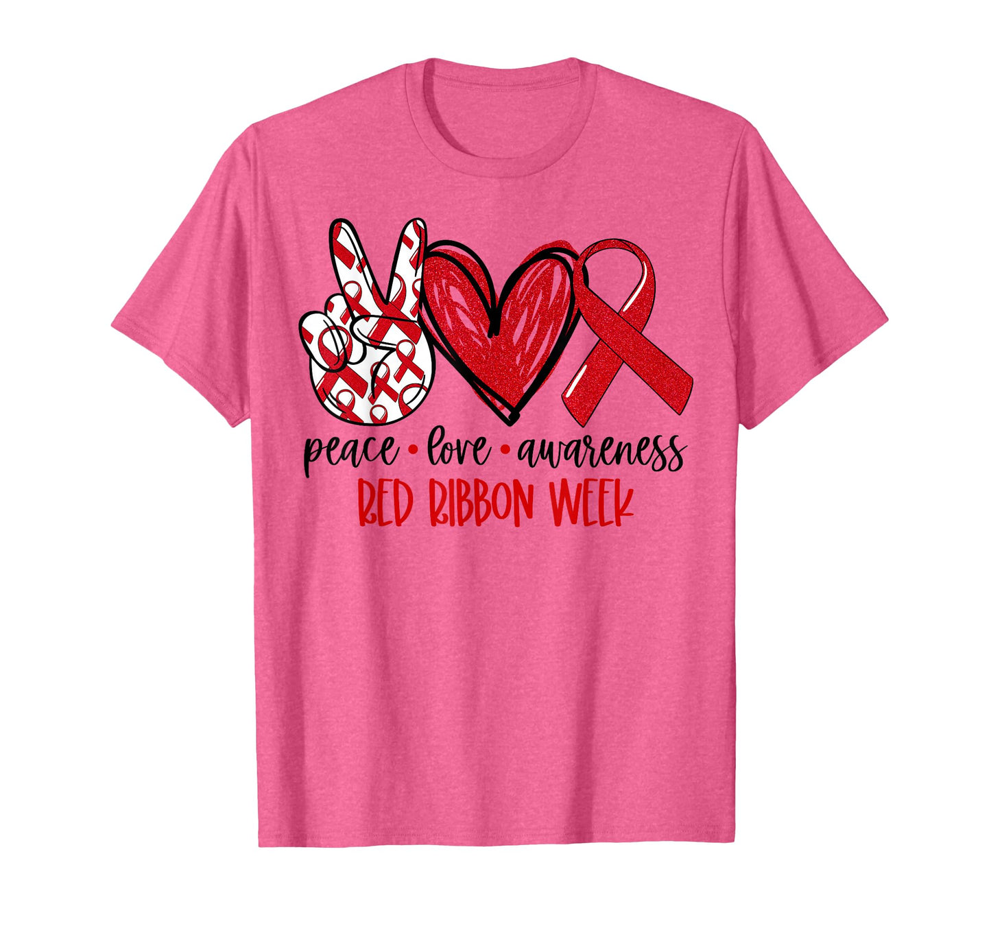 Peace Love Awareness Red Ribbon Week Drug Free Anti-Drug T-Shirt
