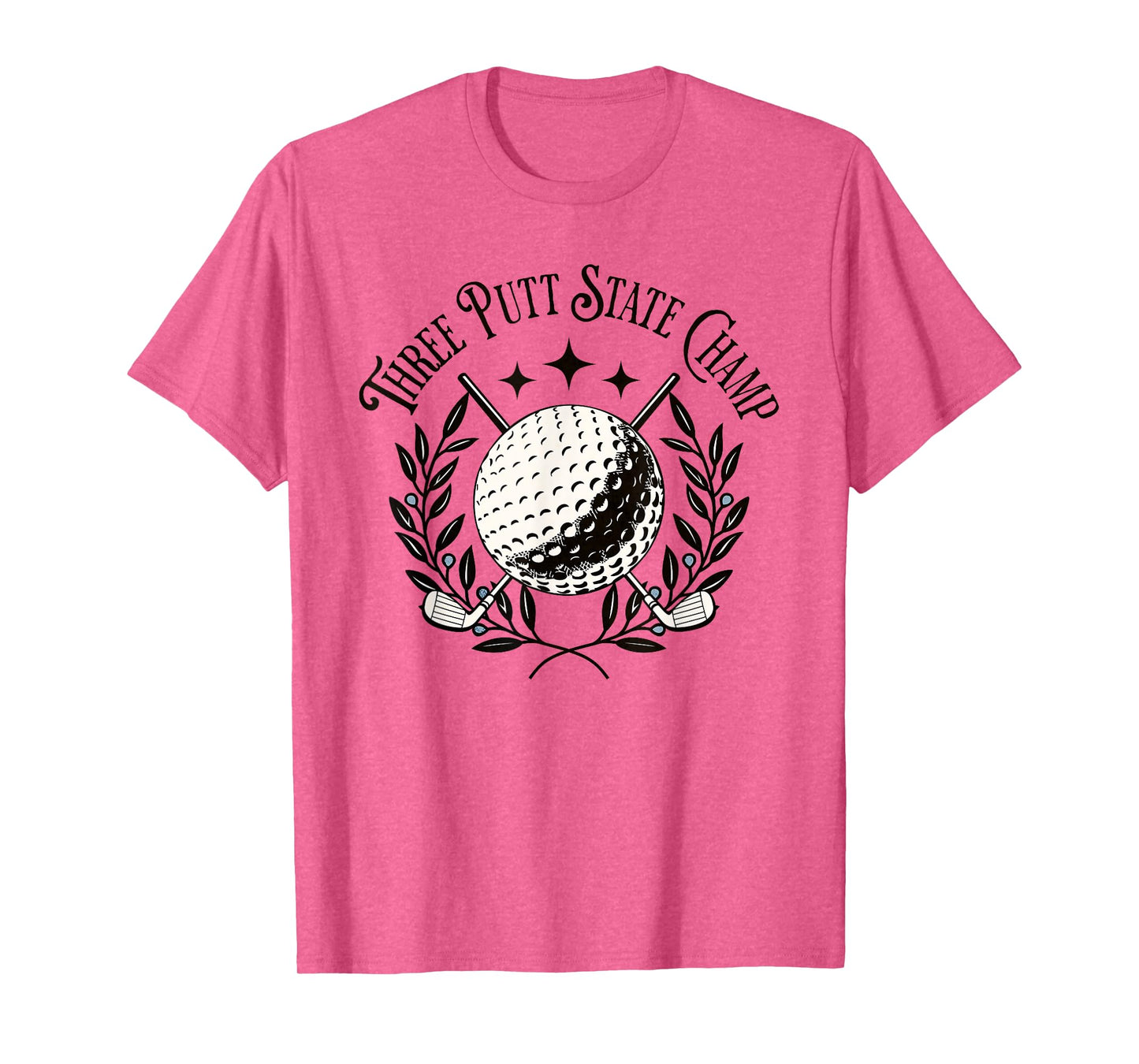 Three Putt State Champion Funny Golfing Buddy Humor T-Shirt