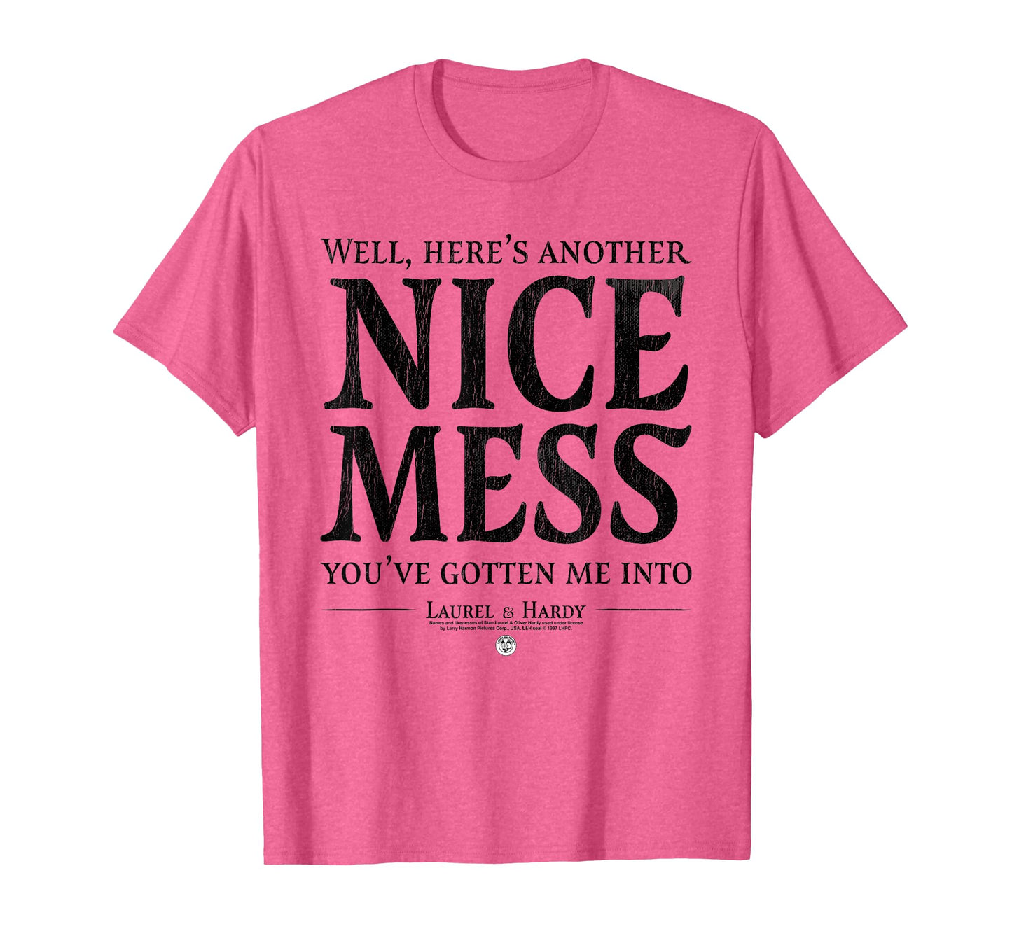 Laurel & Hardy Here's Another Nice Mess Ollie Quote T-Shirt