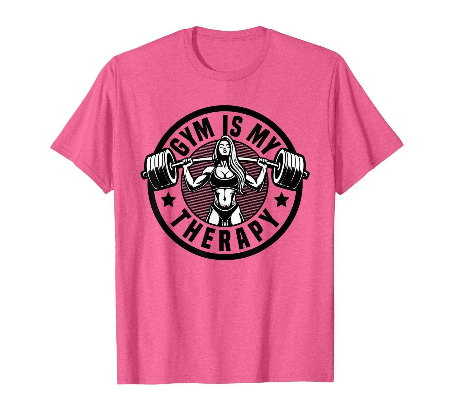 Gym Is My Therapy Gym People Gym Workout Gym Quote Gym Woman T-Shirt
