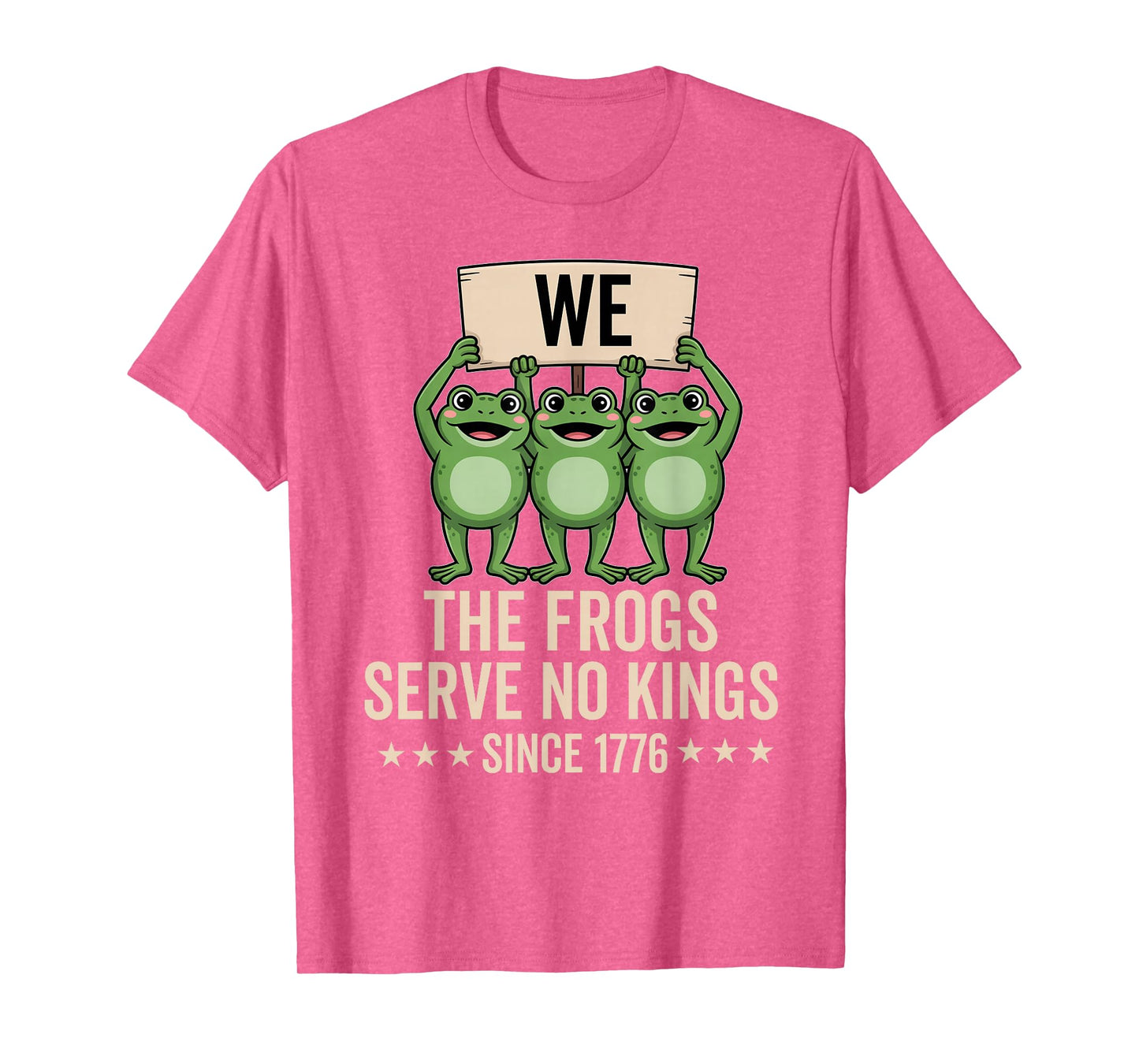 We The People Frogs Serve No Kings Since 1776 Democracy T-Shirt