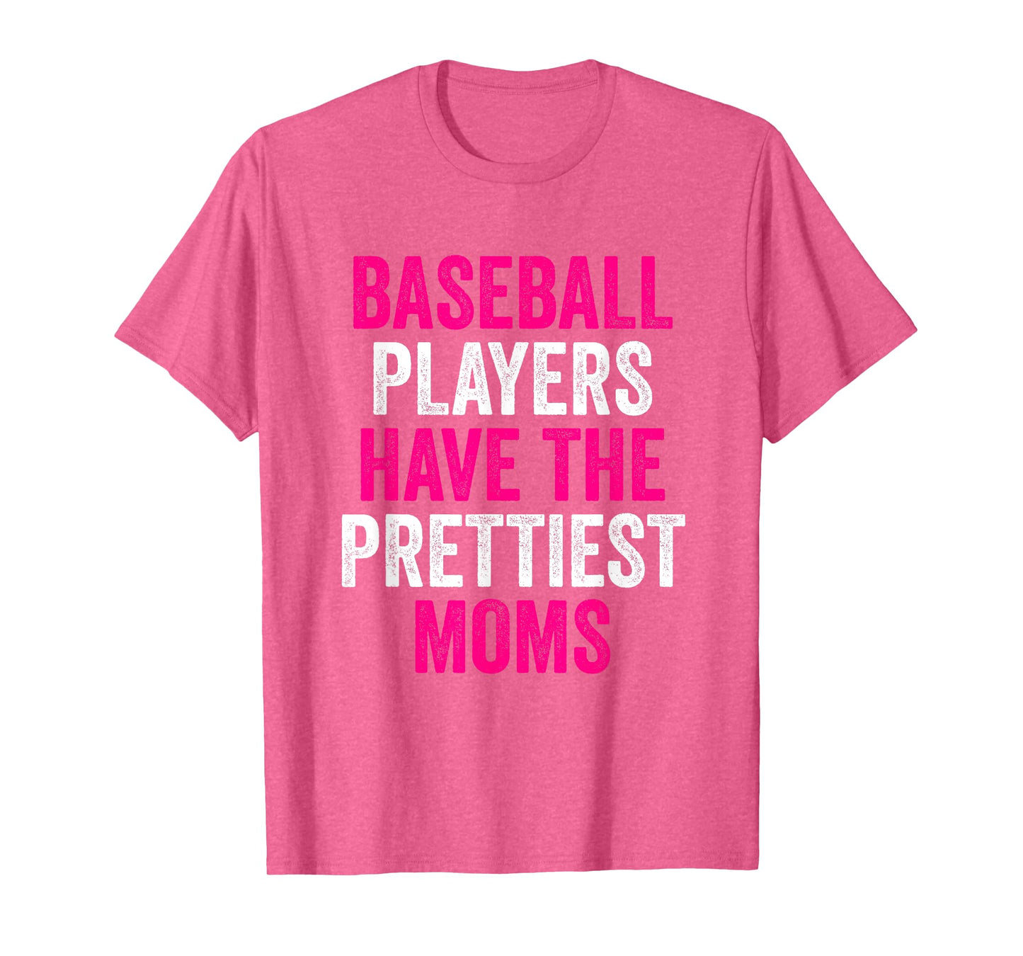 Baseball Players Have The Prettiest Moms Youth Baseball Mom T-Shirt