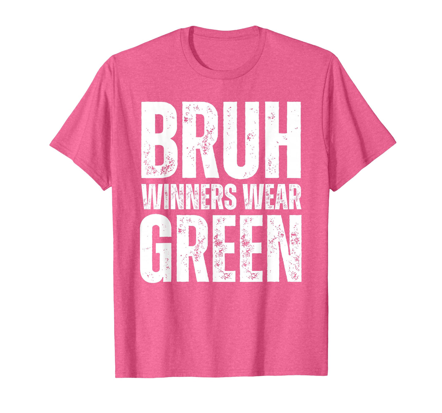 Winners Wear Green Team Spirit Week Game Color Sports day T-Shirt