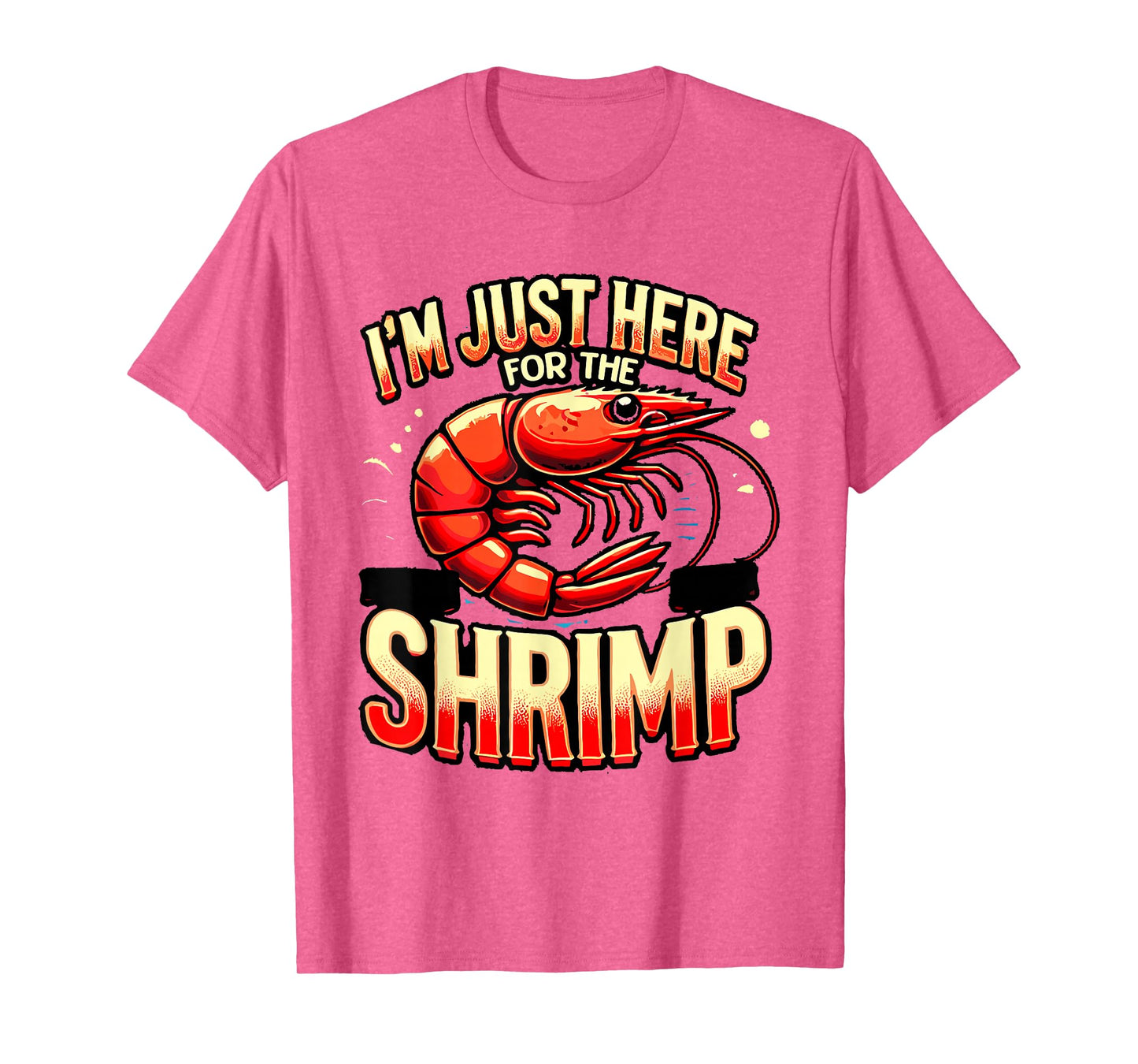 Funny Shrimp Seafood Boil Party Fishing Food Shrimp Lover T-Shirt