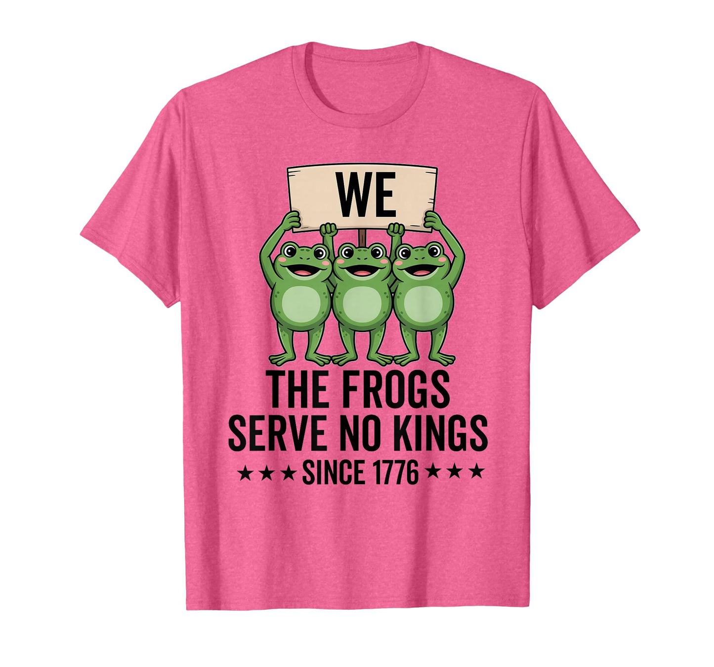 We The People Frogs Serve No Kings Since 1776 Democracy T-Shirt