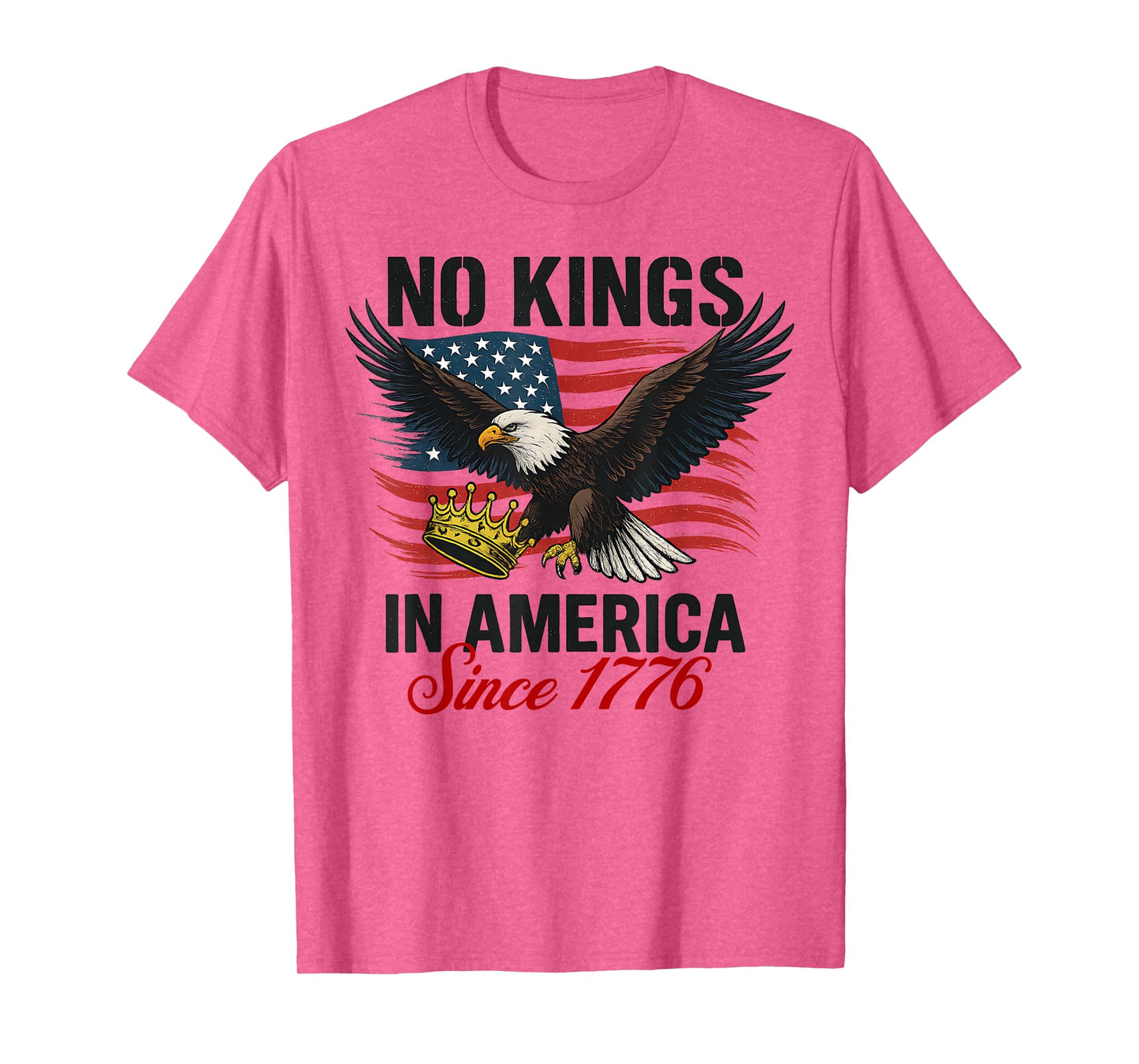 No Kings in America Since 1776 Patriotic Anti Monarchy T-Shirt