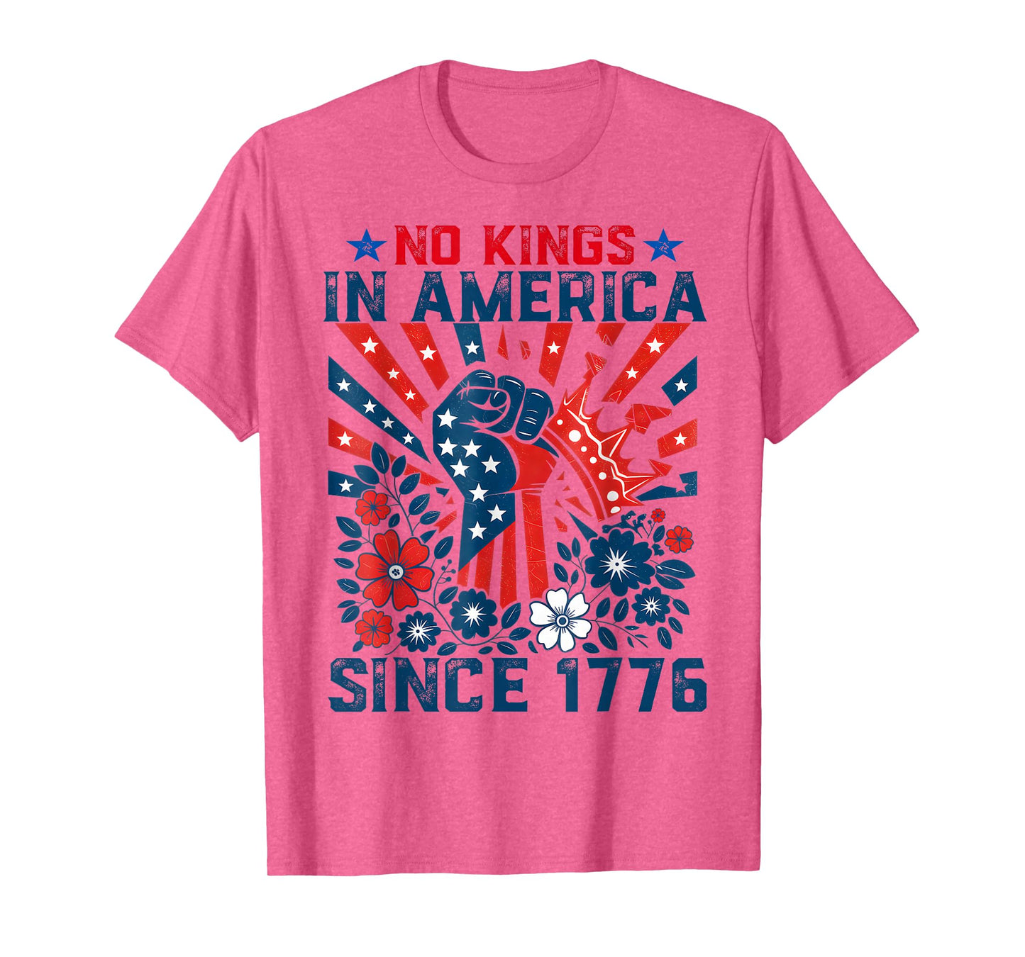 No Kings in America Since 1776 Stars Stripes America Flag T-Shirt