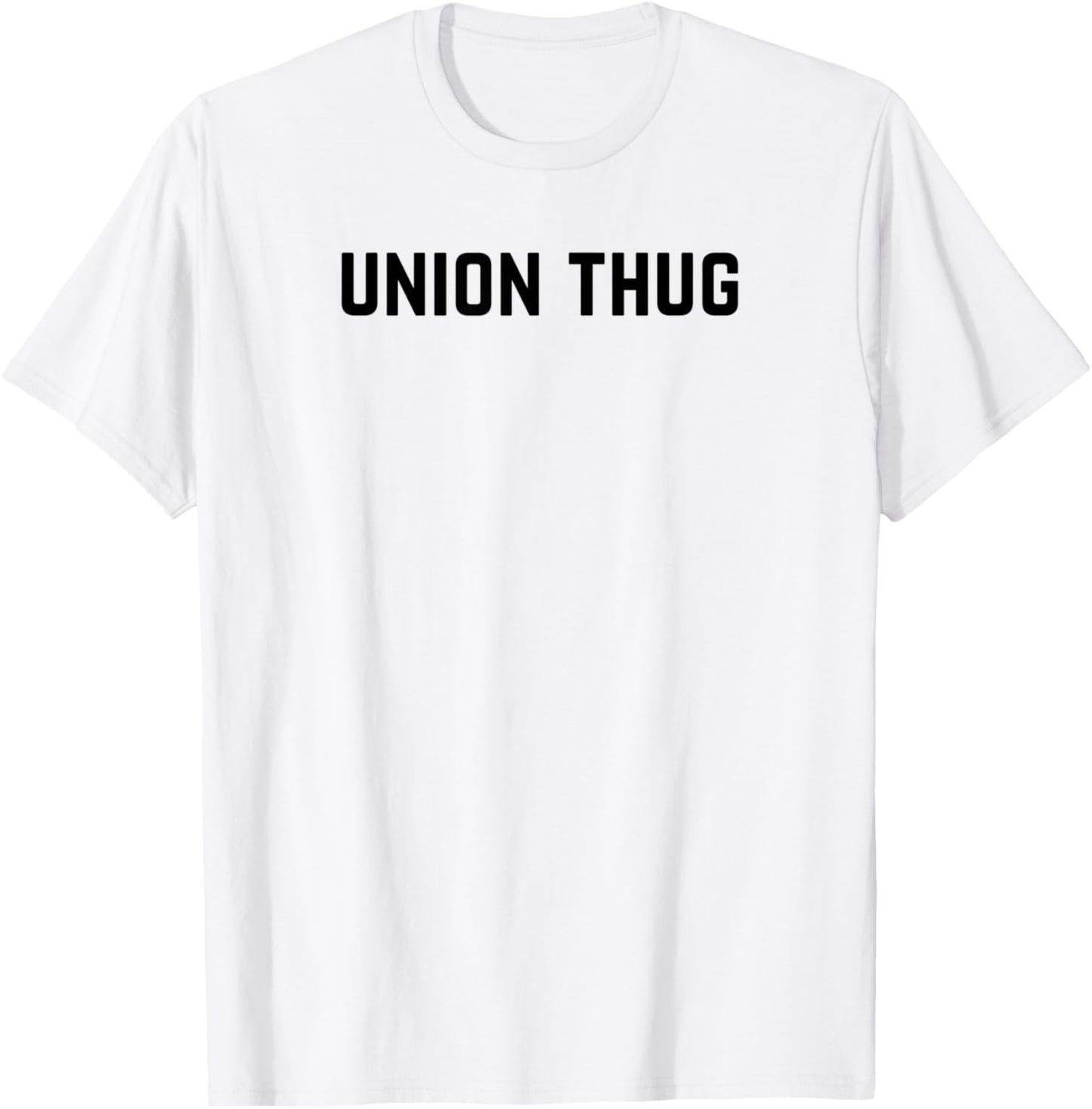 Union Thug - Pro-Union Rights with Eagle and Flag T-Shirt - T-Shirt | White