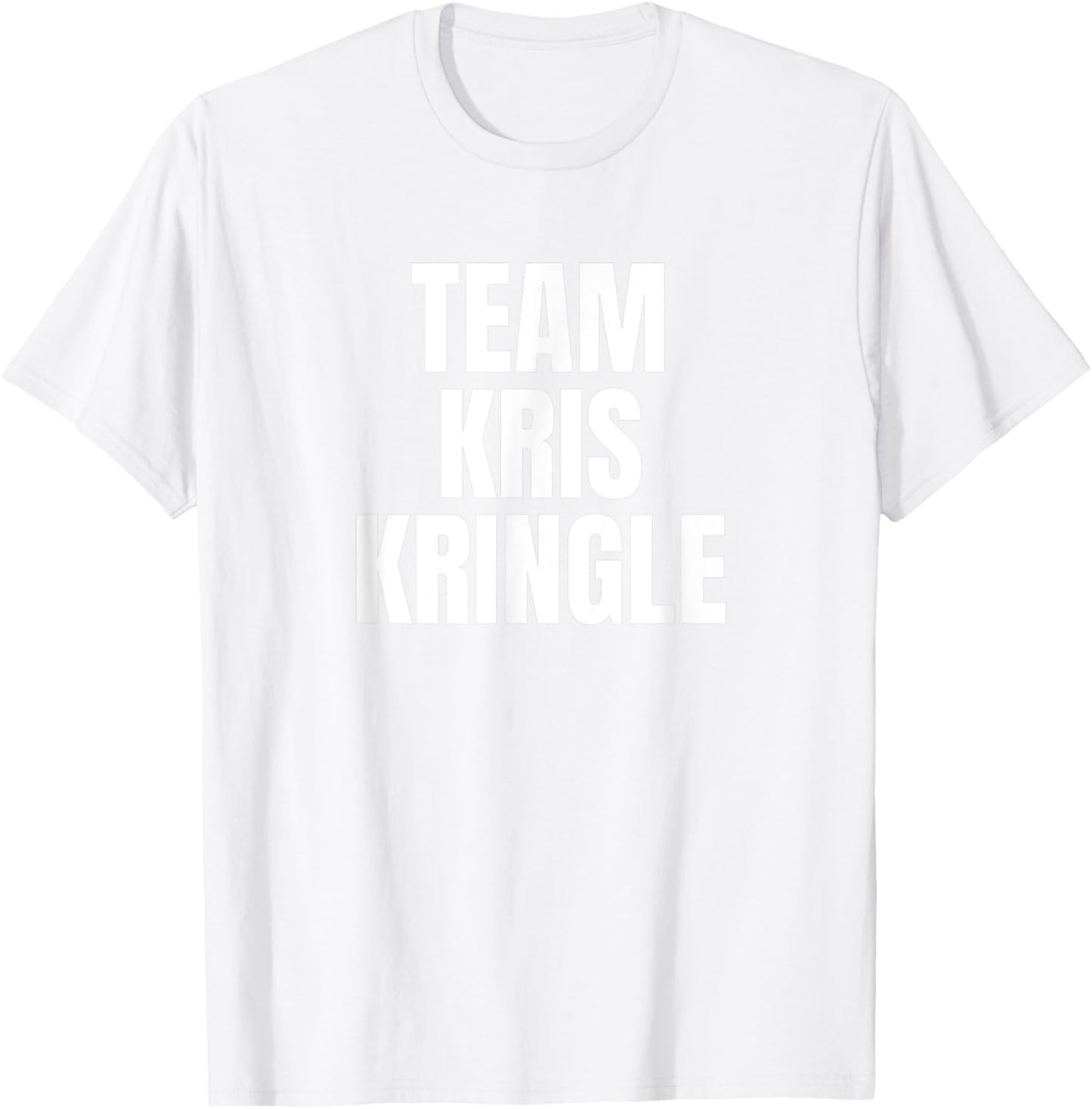 Team Kris Kringle My Favorite Christmas Character Green T-Shirt - T-Shirt | White