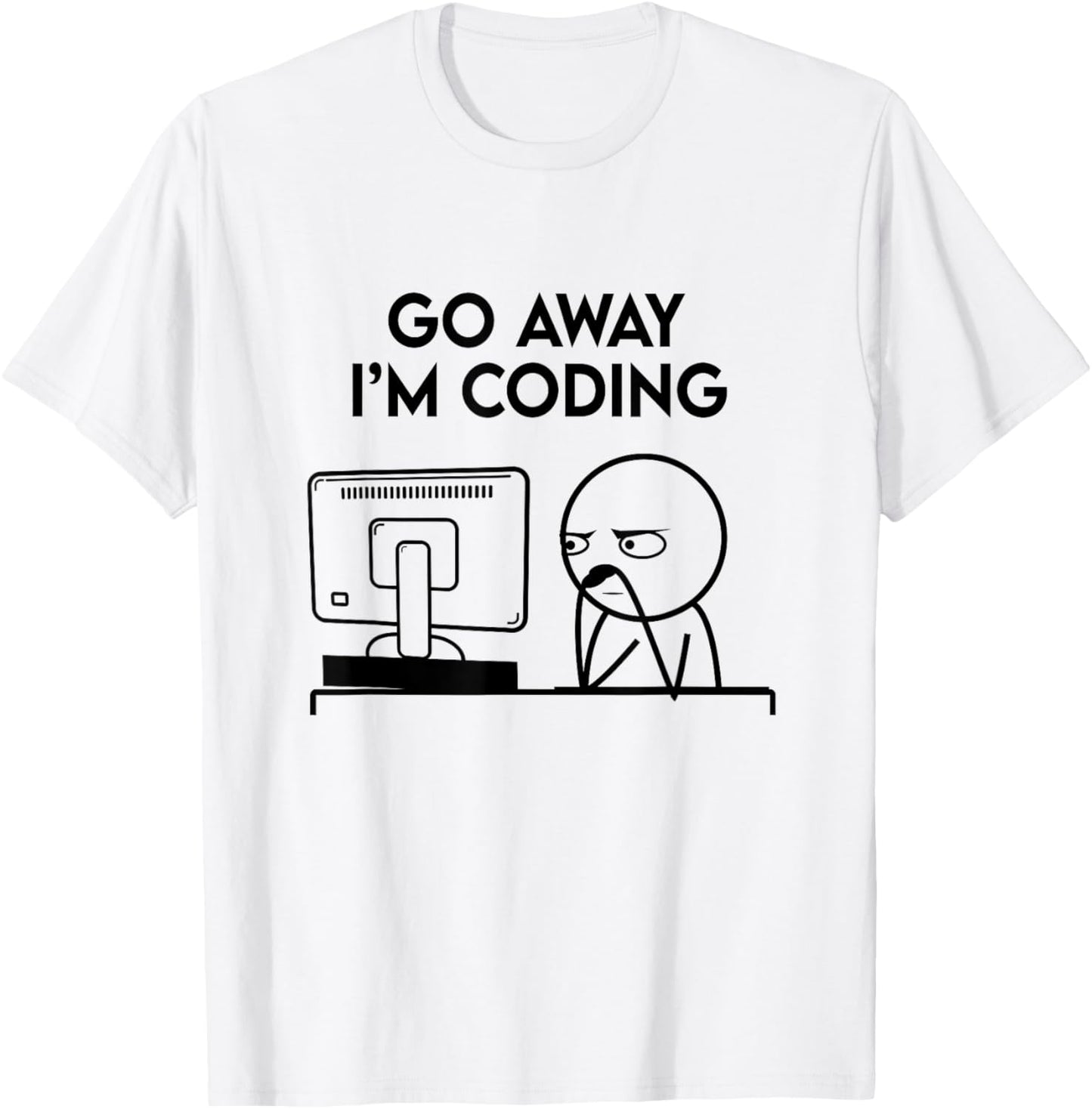 Go Away I'm Coding Programmer Computer Admin Developer Nerd T-Shirt - T-Shirt | White