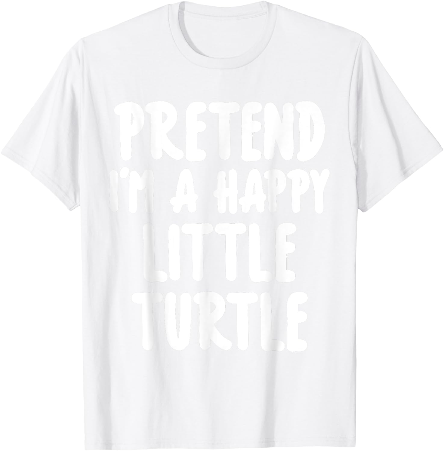 Pretend I'm A Turtle Easy Lazy Halloween Costume T-Shirt - T-Shirt | White
