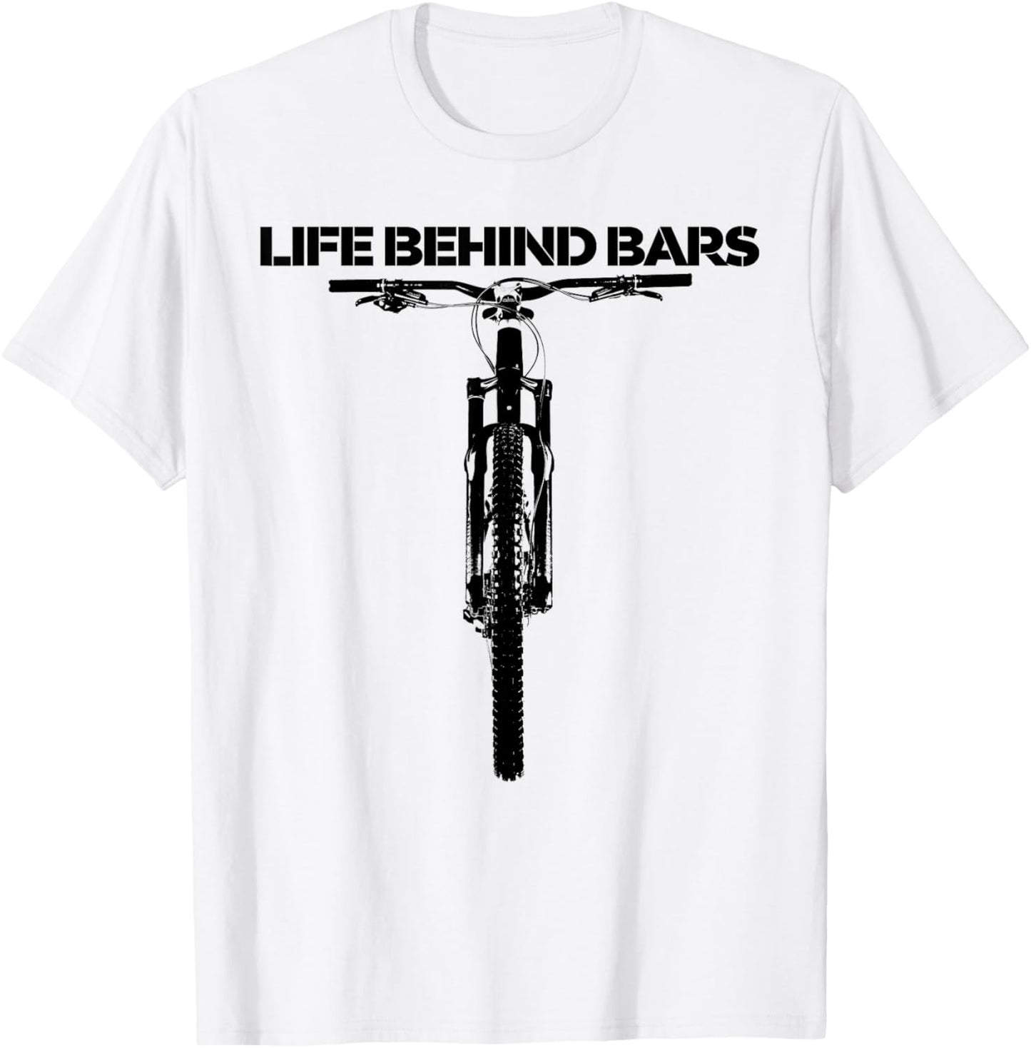 Life Behind Bars Funny MTB Mountain Bike Pun T-Shirt - T-Shirt | White