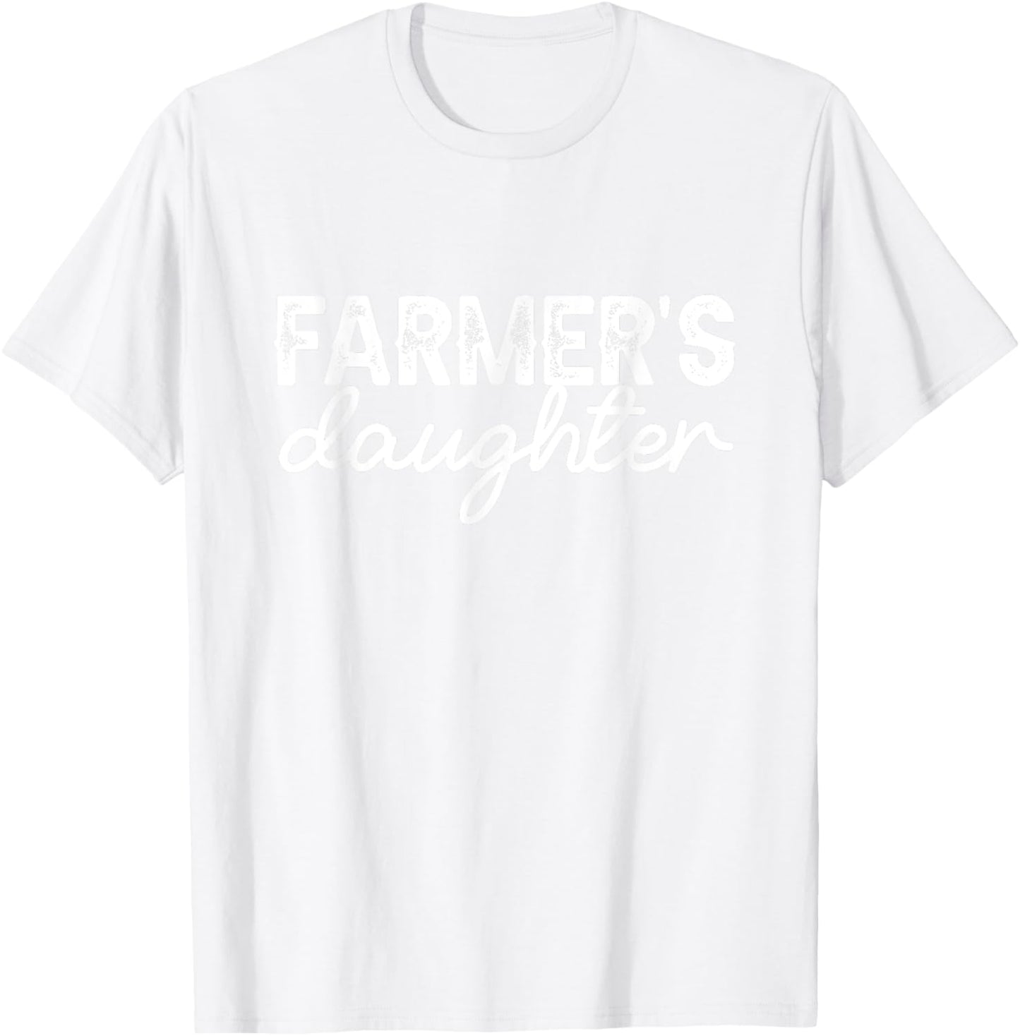 Farm Girl Country Southern Farmer's Daughter Farm Farmer T-Shirt - T-Shirt | White