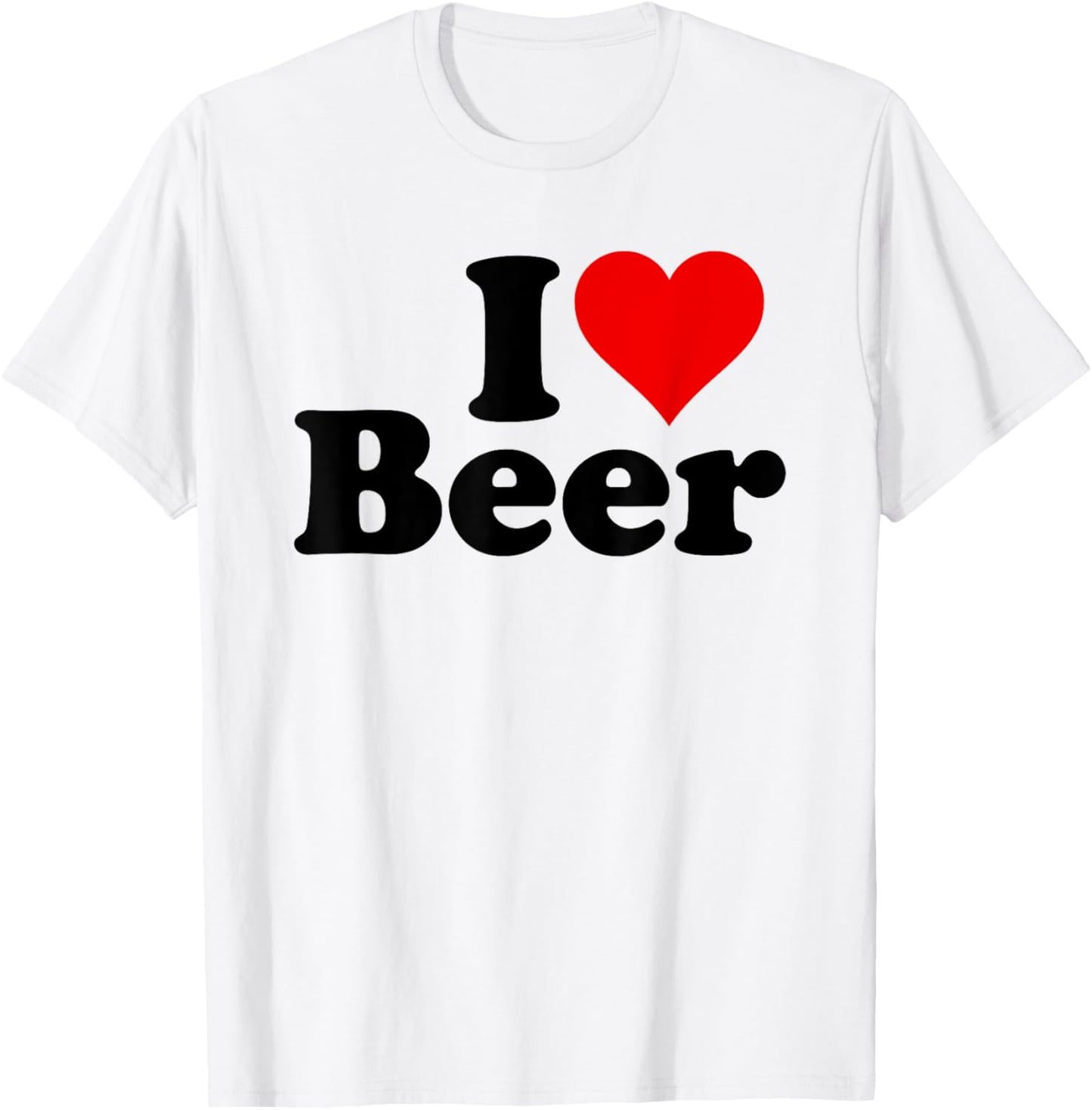 I Love Beer I Heart Beer T-Shirt - T-Shirt | White