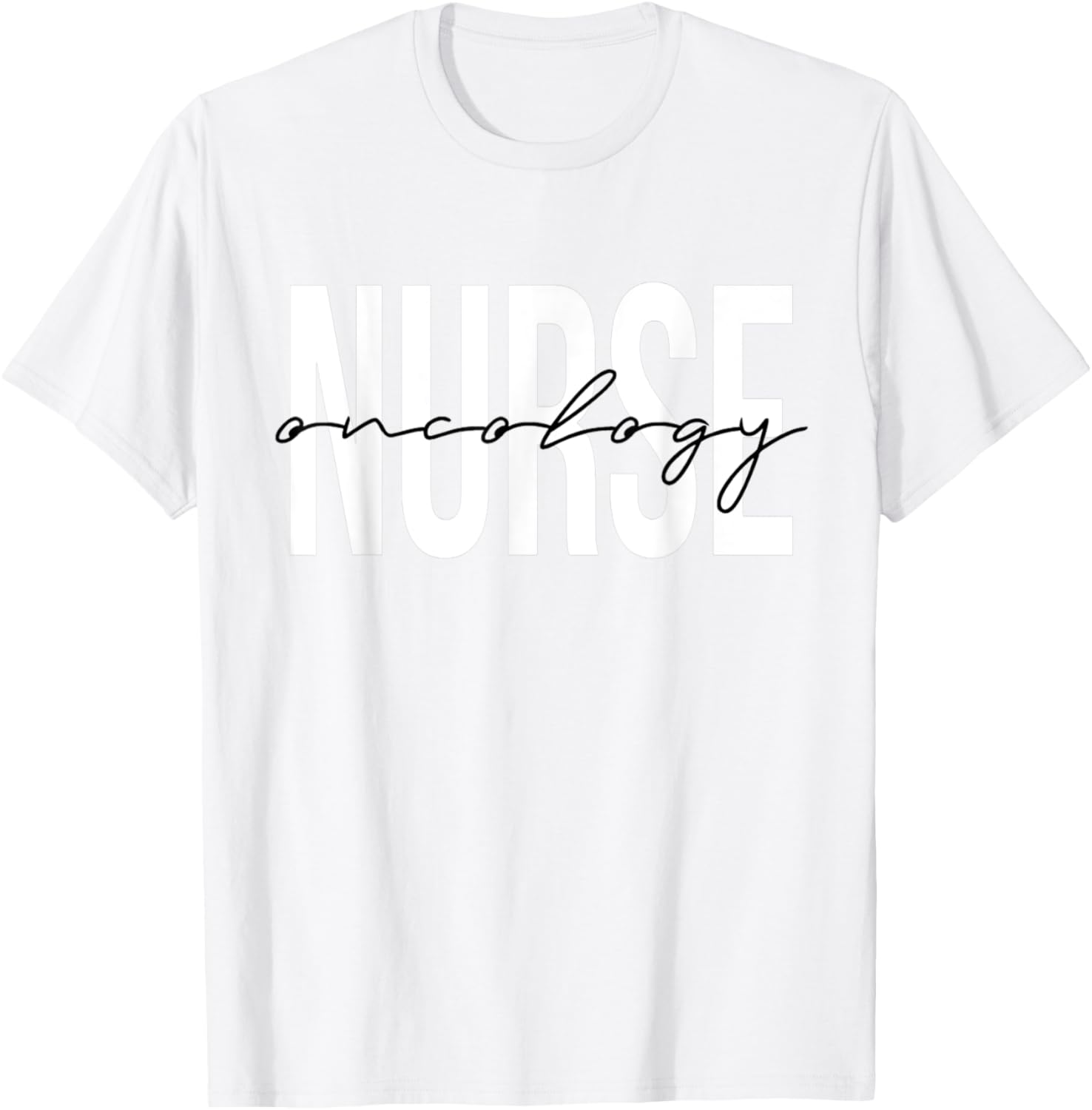 Oncology Nurse Registered Nurse T-Shirt - T-Shirt | White