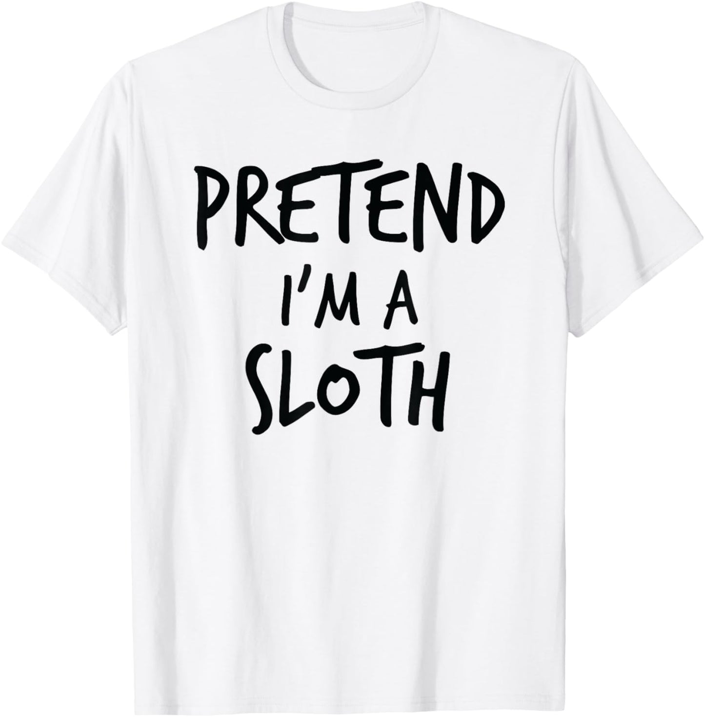 Funny Lazy Halloween Shirt Pretend I'm A Sloth Costume T-Shirt - T-Shirt | White