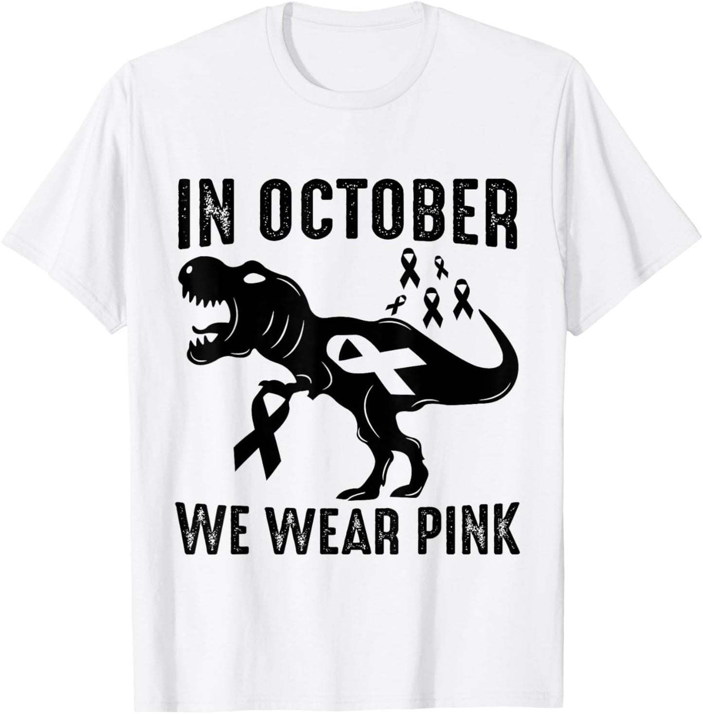 In October We Wear Pink Breast Cancer Awareness Dinosaur T-Shirt - T-Shirt | White