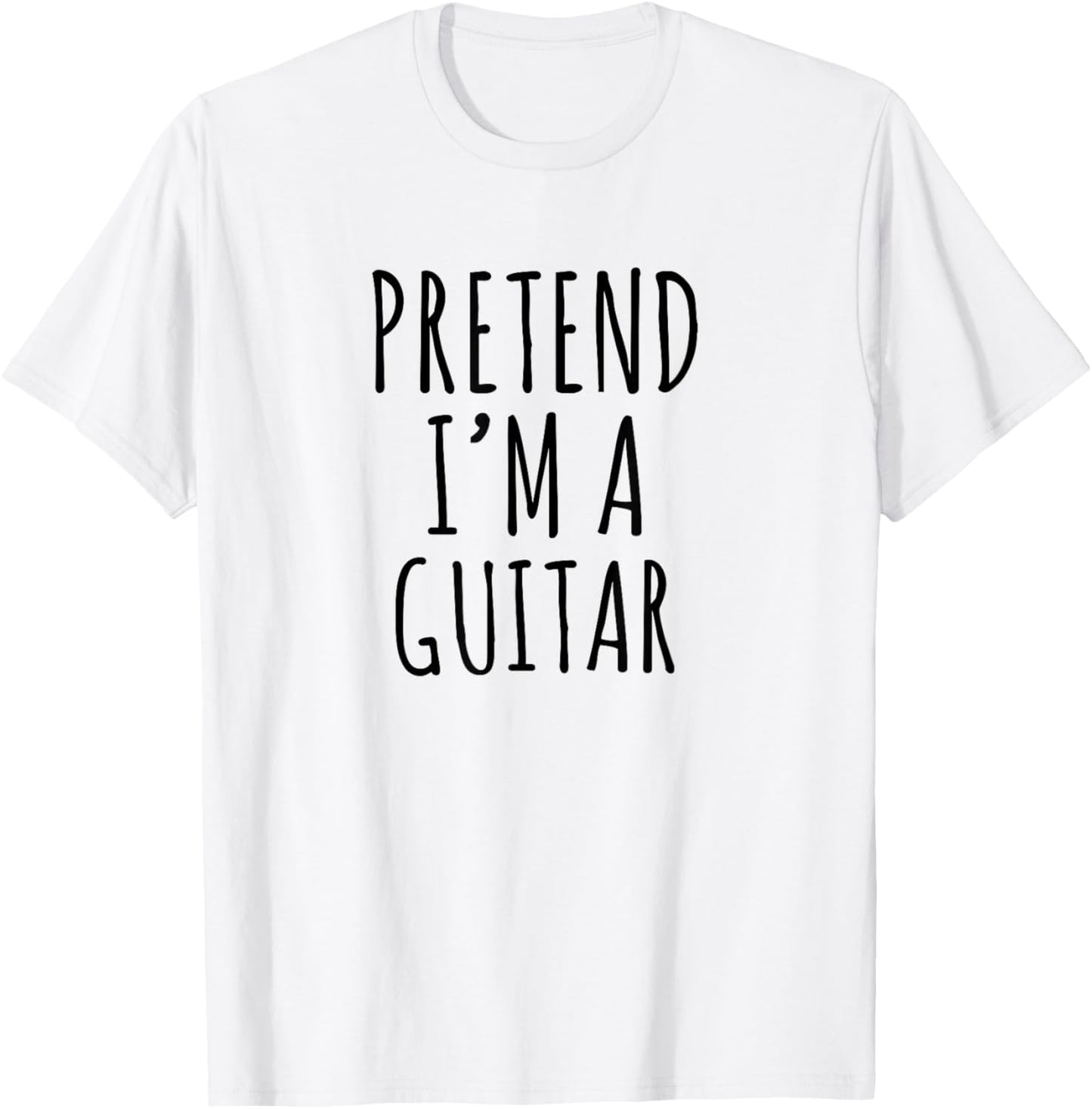 Pretend I’m a Guitar Musician Humor Typography Graphic T-Shirt - T-Shirt | White