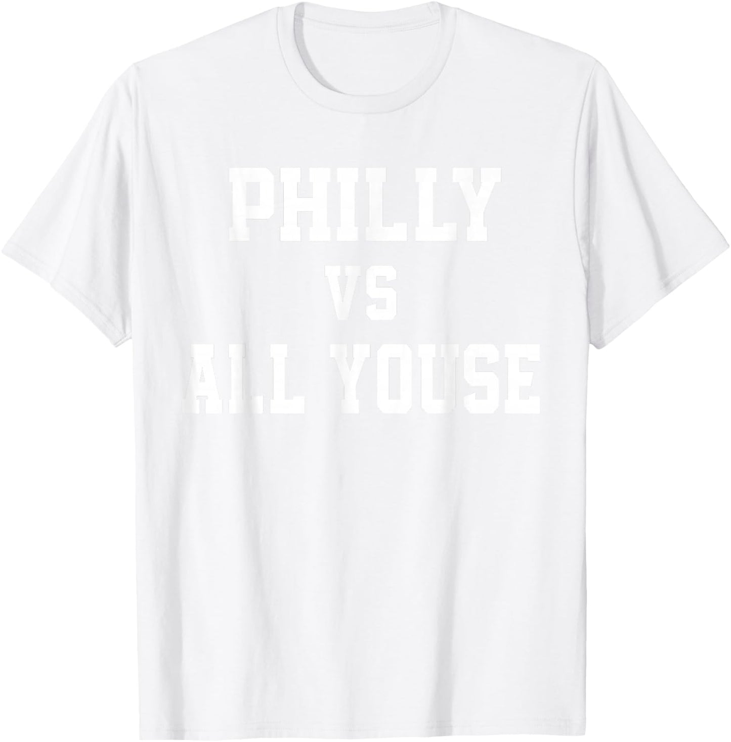 Philly Vs All Youse Slang Women Philadelphia Fan T-Shirt - T-Shirt | White