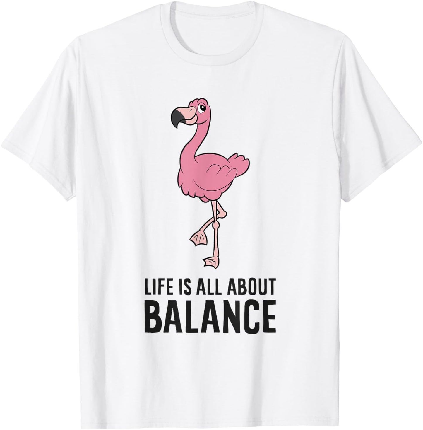 Flamingo Gym Exercise Life Is All About Balance T-Shirt - T-Shirt | White