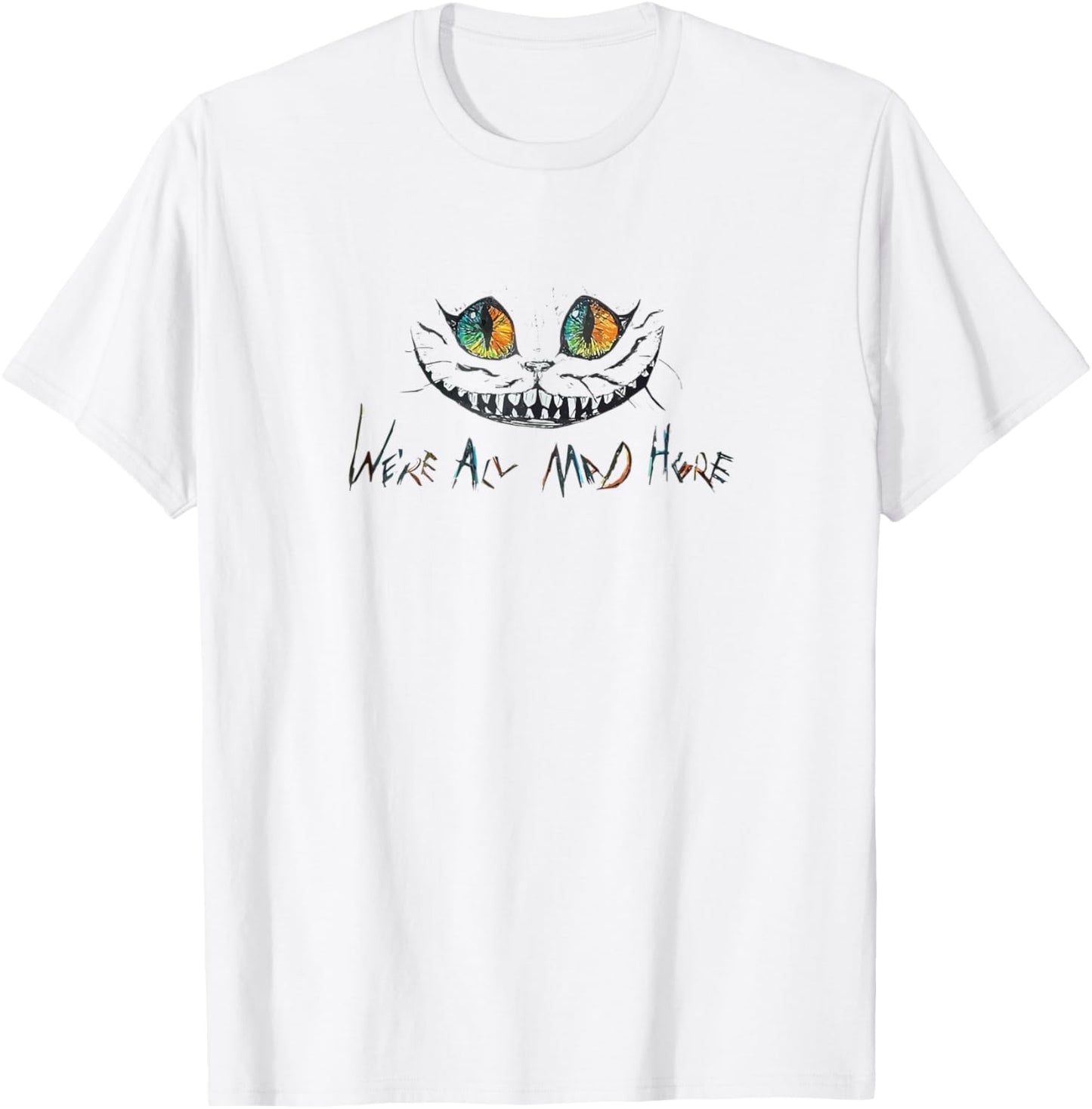 Cheshire Kitten We are All Mad Here Cat Madness in Halloween T-Shirt - T-Shirt | White