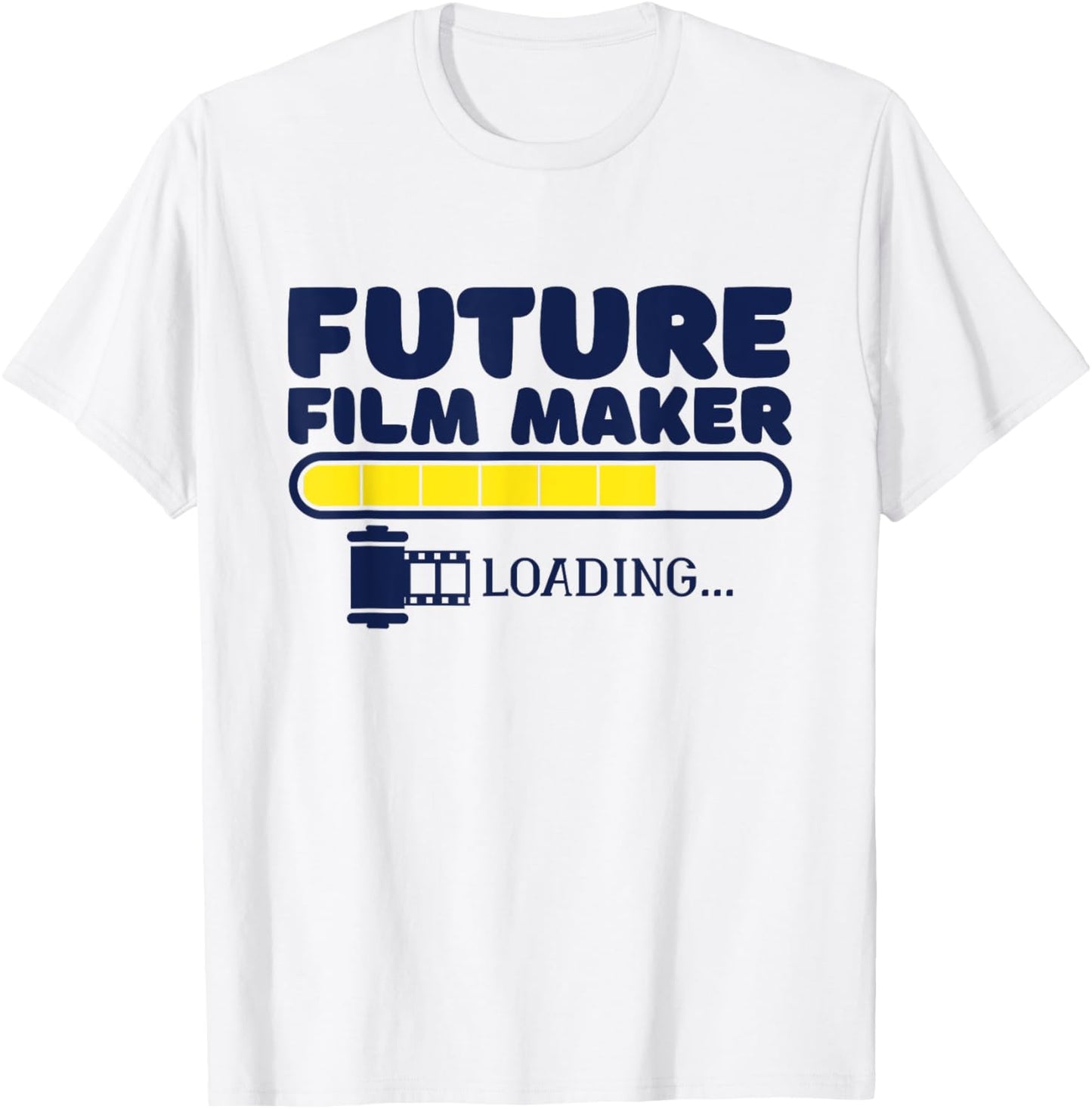 Future Film Maker Loading, Filmmaking Women Film Student T-Shirt - T-Shirt | White
