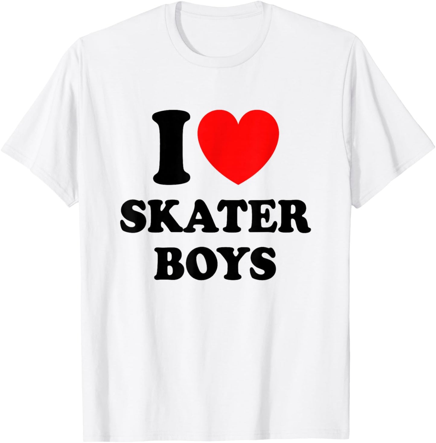 I Love Skater Boys Shirt for Skateboard Girls Mothers Day T-Shirt - T-Shirt | White