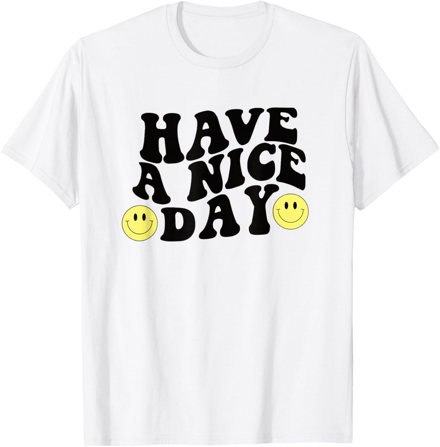 Have A Nice Day Cute Yellow Smile Smiling Face Retro Groovy T-Shirt - T-Shirt | White