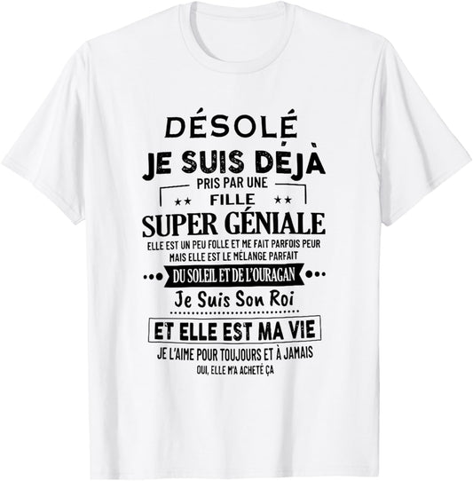 Desolé "I am already taken by a super awesome girl" T-Shirt - T-Shirt | White