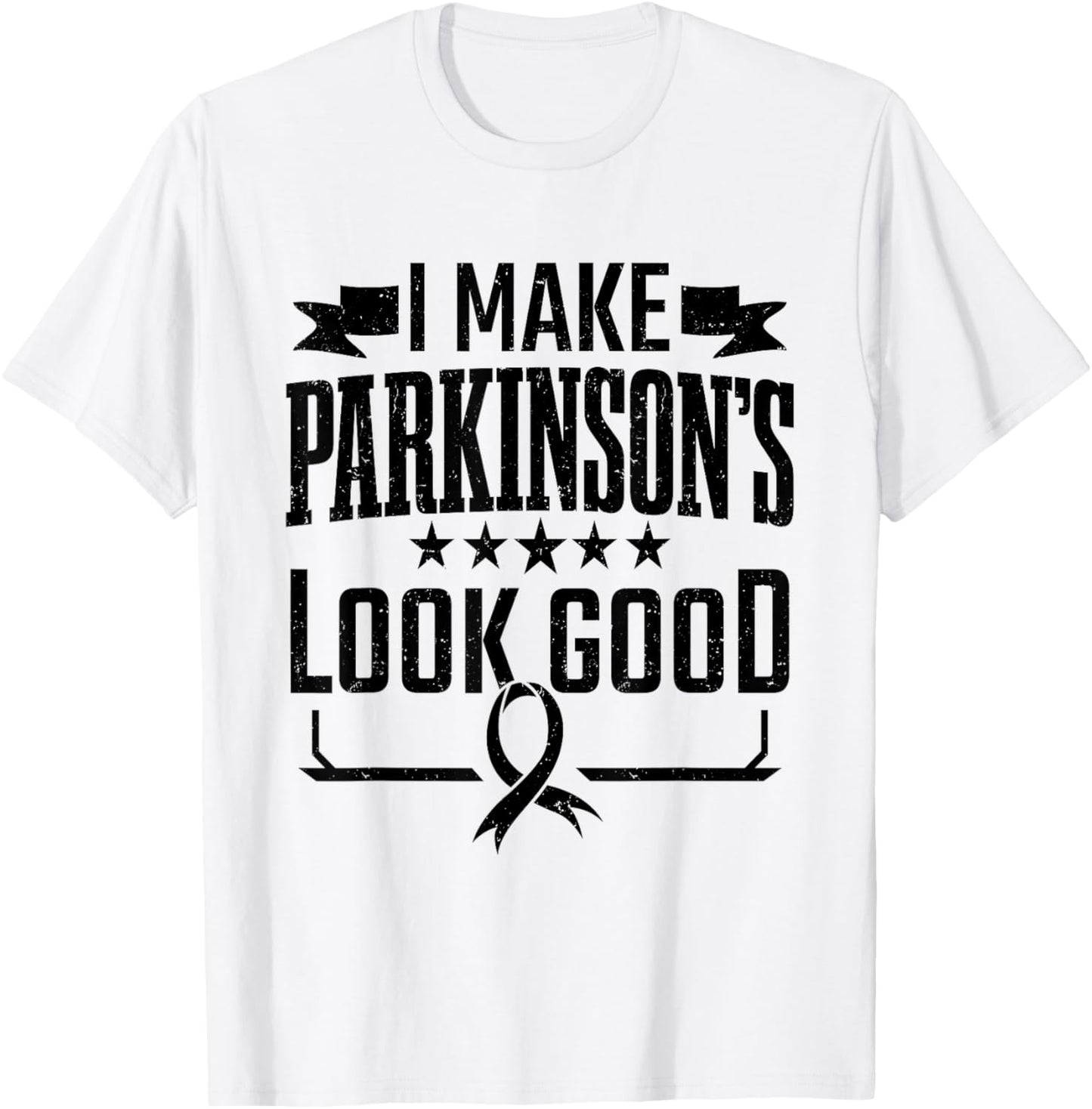 Parkinson's Disease Awareness I Make Parkinsons Look Good T-Shirt - T-Shirt | White