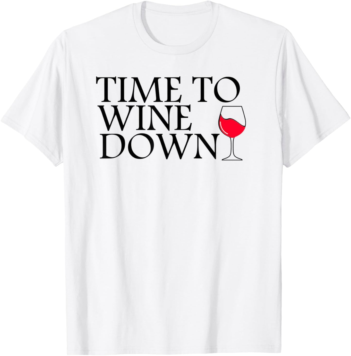 Time To Wine Down - Cat Mother Wine Lover - Funny Drinking T-Shirt - T-Shirt | White