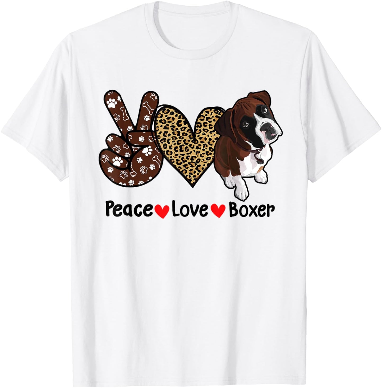 Peace Love Boxer Funny Boxer Mom Dog Mom Dog Lover T-Shirt - T-Shirt | White