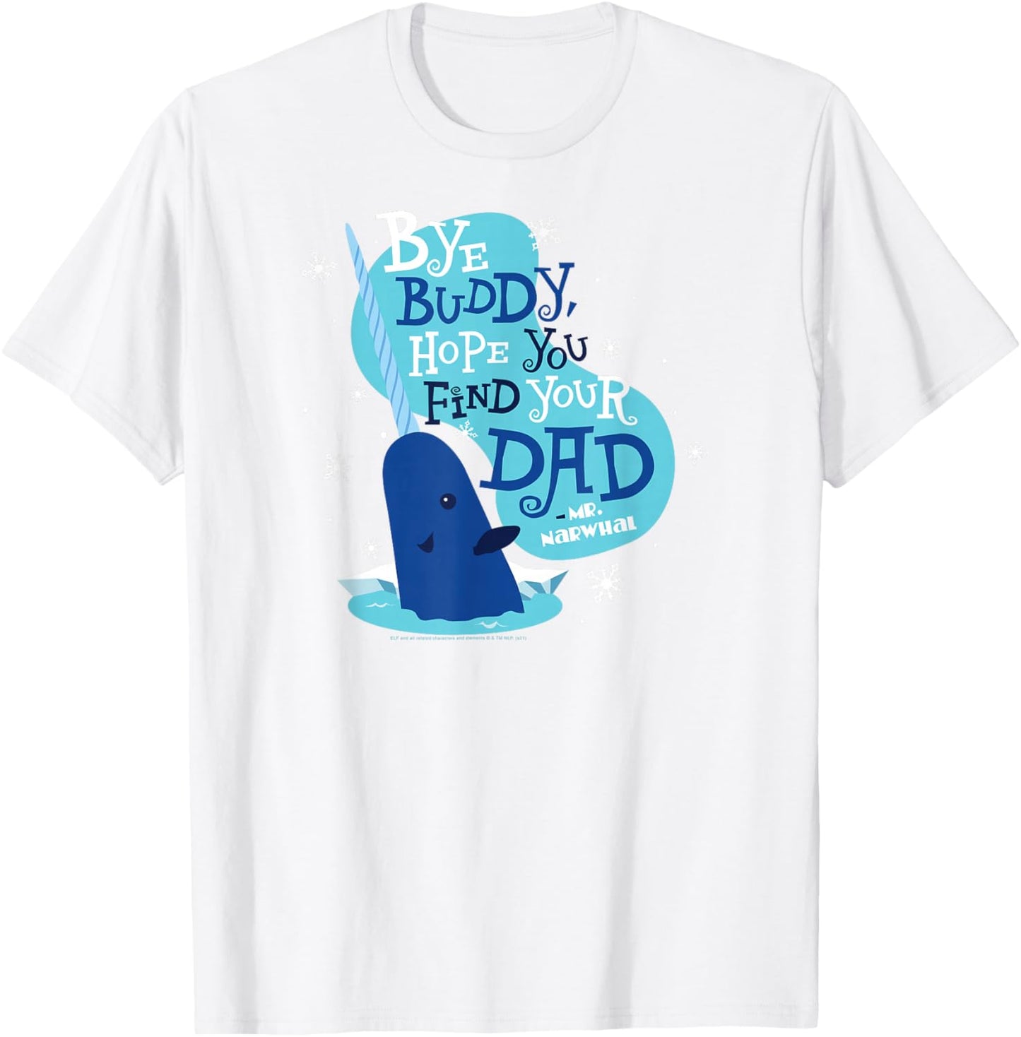 Elf Bye Buddy Narwhal Color Illustration Funny Christmas T-Shirt - T-Shirt | White