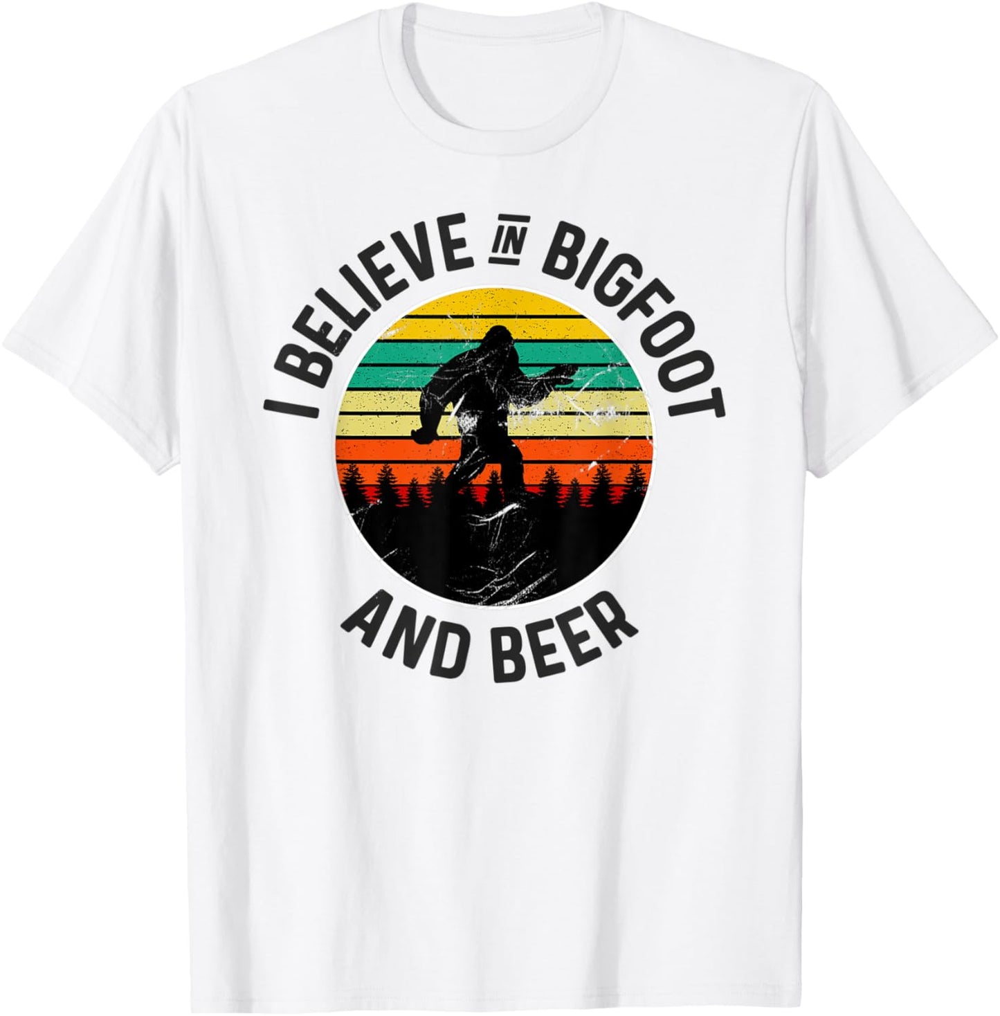 I Believe In Bigfoot & Beer Funny Sasquatch T-Shirt - T-Shirt | White