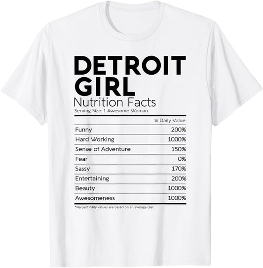 Detroit Girl Nutrition Facts Michigan Women Girl Funny Home T-Shirt - T-Shirt | White