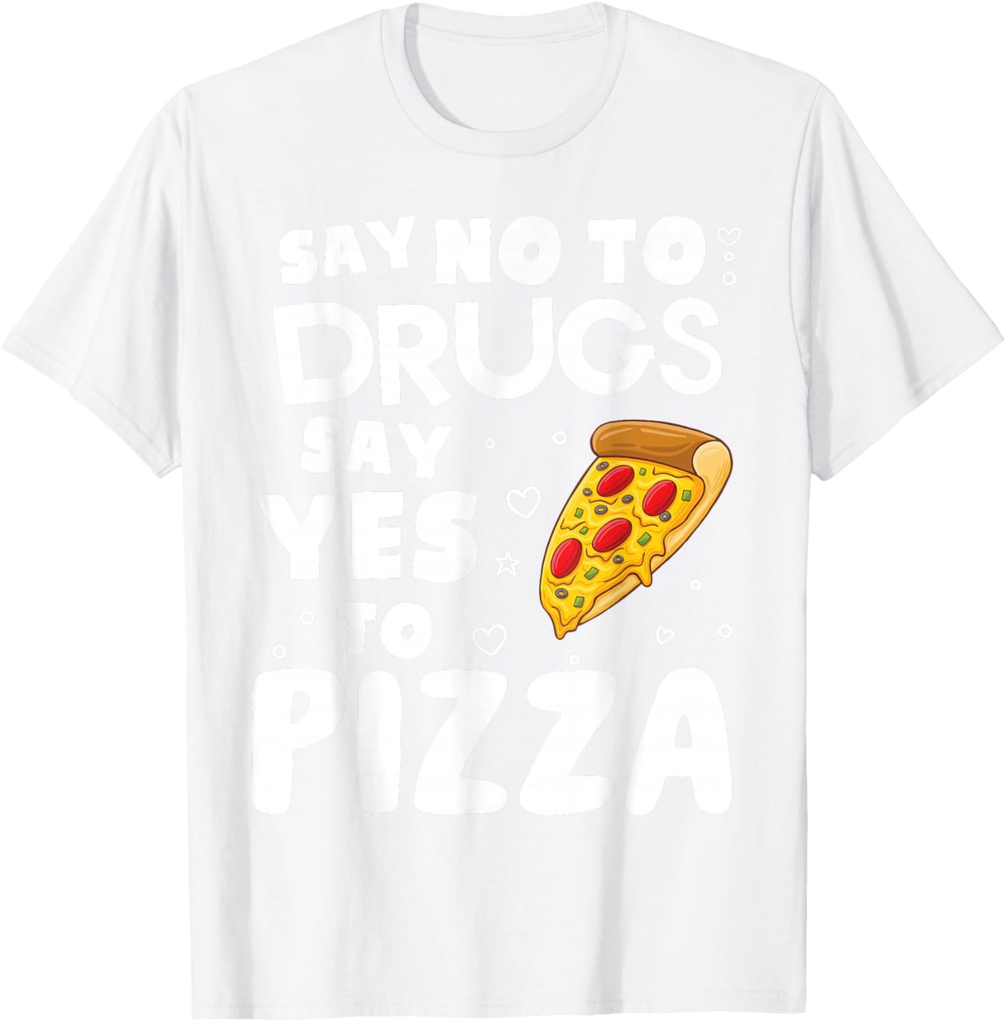 Red Ribbon Squad Week Say No to Say Yes to Pizza T-Shirt - T-Shirt | White