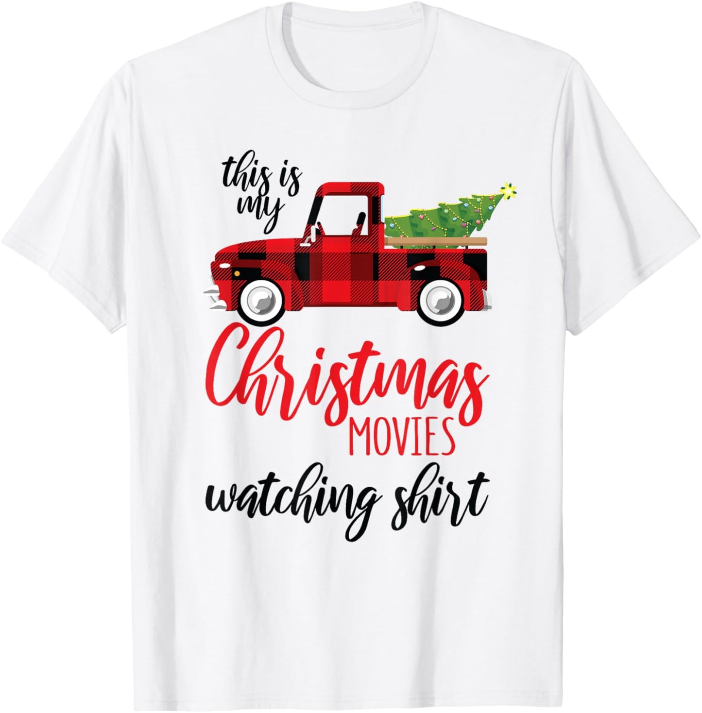 Christmas Movie Watching Shirt Xmas Movies Red Truck T-Shirt - T-Shirt | White